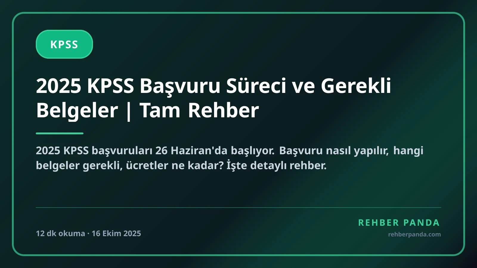 2025 KPSS Başvuru Süreci ve Gerekli Belgeler | Tam Rehber