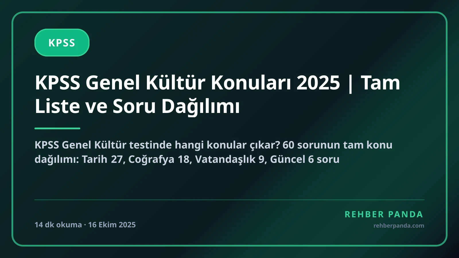 KPSS Genel Kültür Konuları 2025 | Tam Liste ve Soru Dağılımı