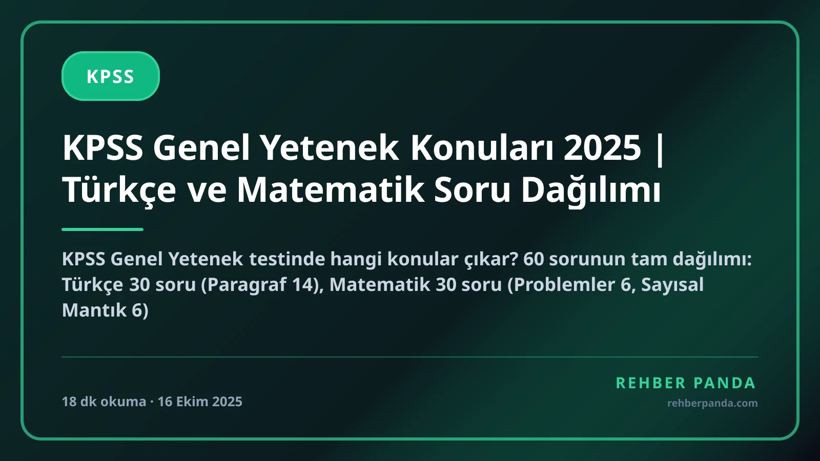 KPSS Genel Yetenek Konuları 2025 | Türkçe ve Matematik Soru Dağılımı