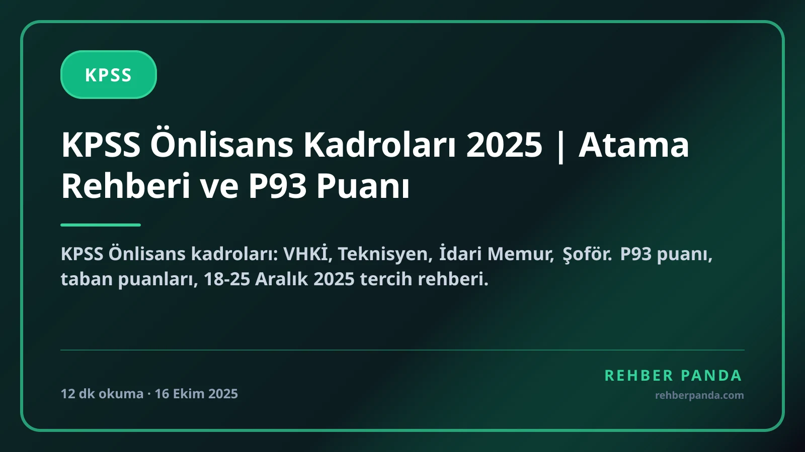 KPSS Önlisans Kadroları 2025 | Atama Rehberi ve P93 Puanı