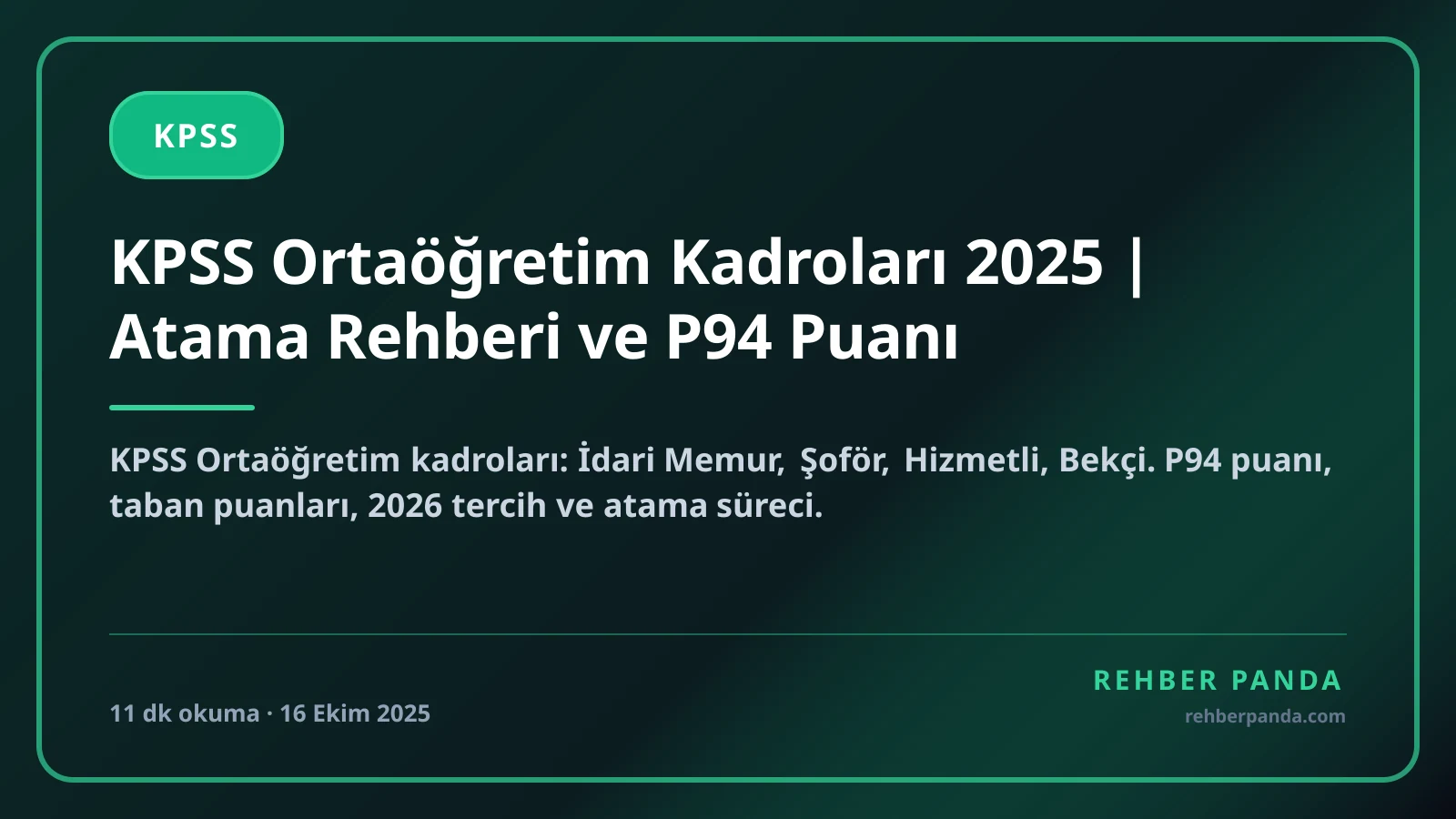 KPSS Ortaöğretim Kadroları 2025 | Atama Rehberi ve P94 Puanı