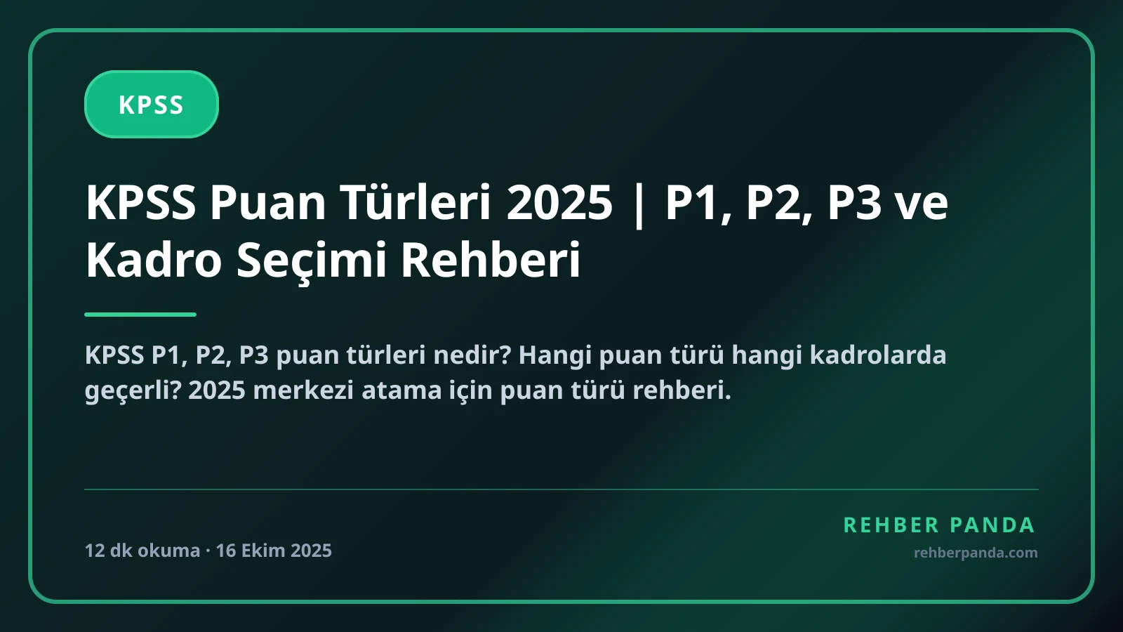KPSS Puan Türleri 2025 | P1, P2, P3 ve Kadro Seçimi Rehberi