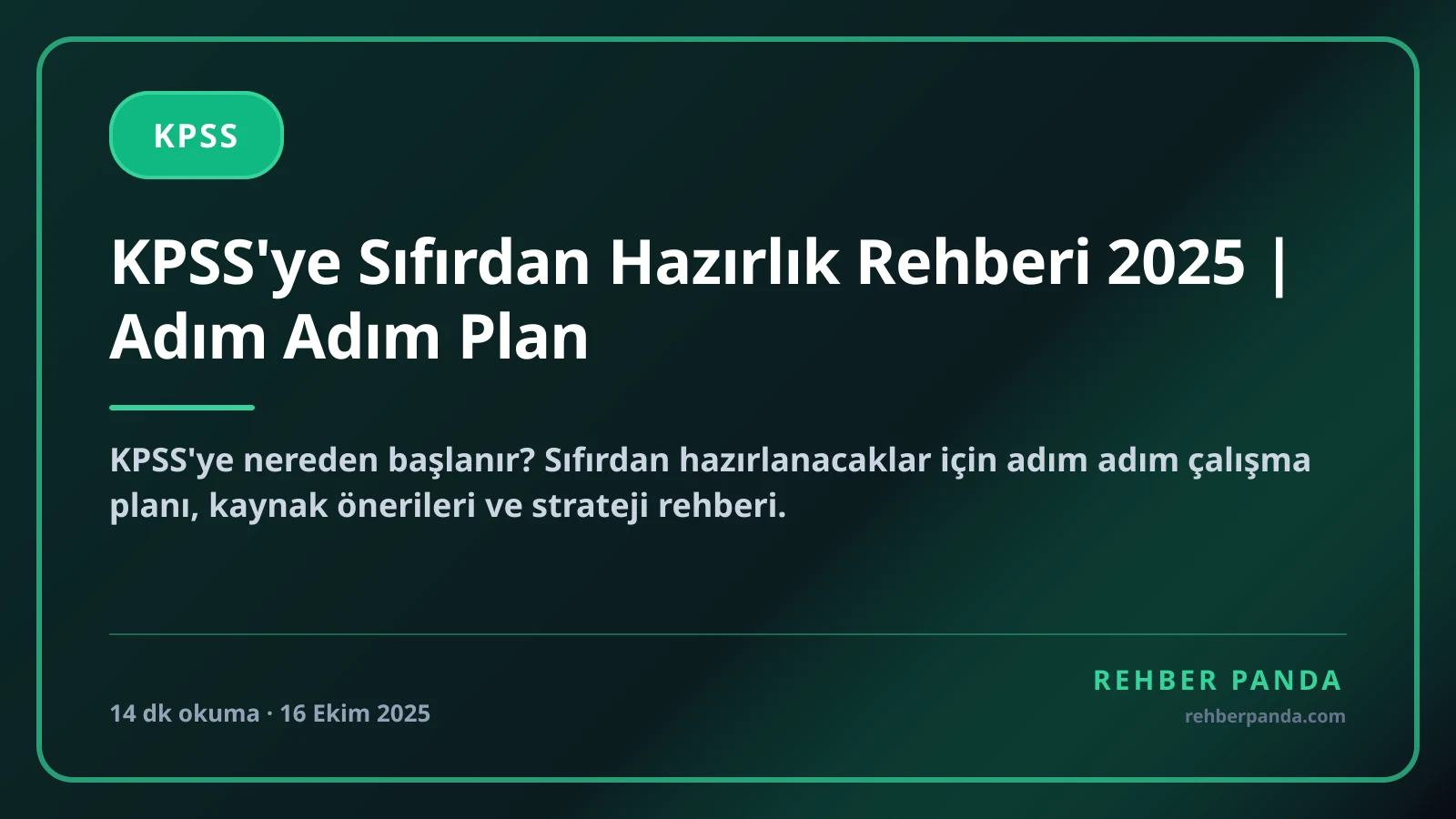 KPSS'ye Sıfırdan Hazırlık Rehberi 2025 | Adım Adım Plan