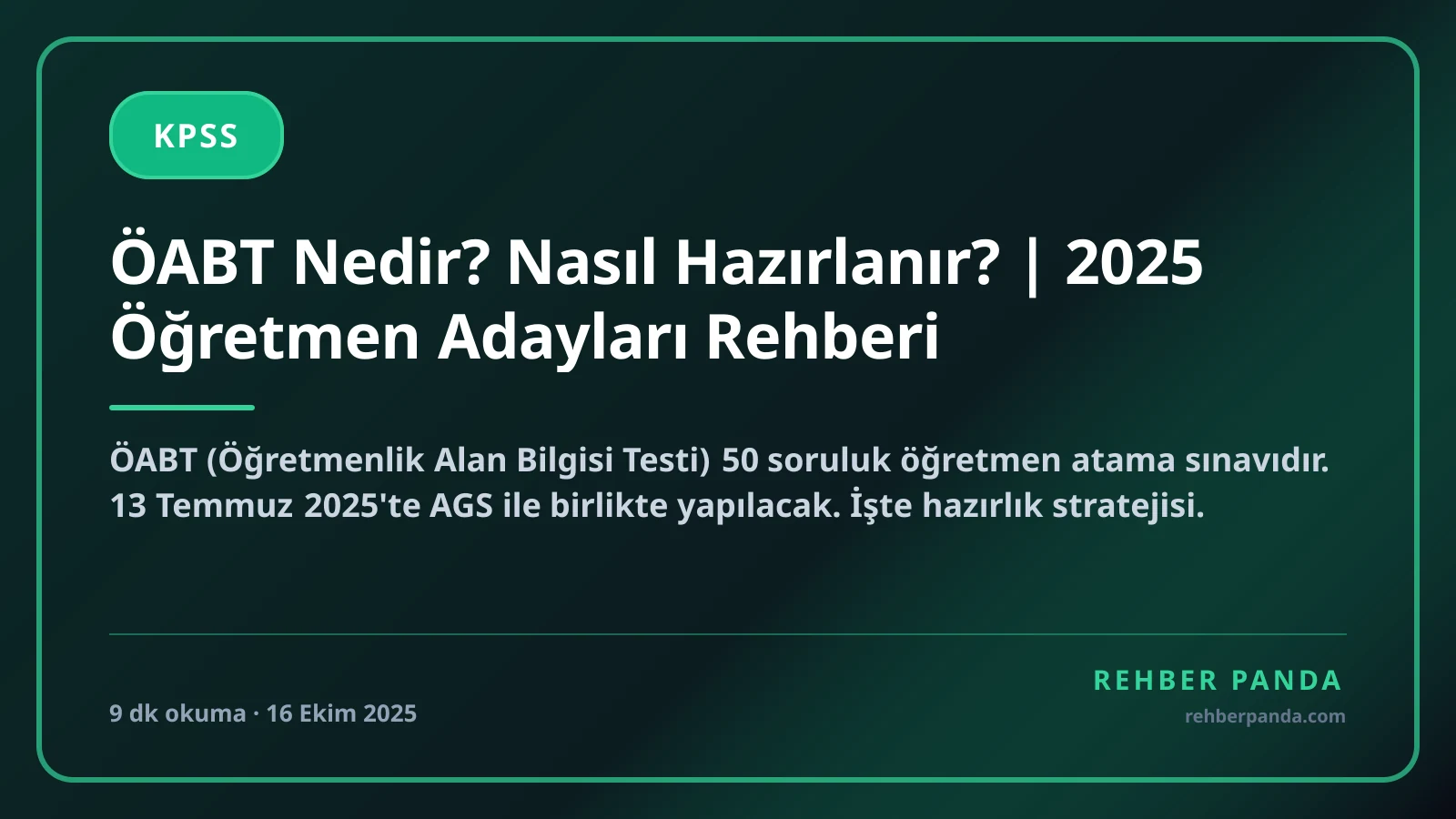 ÖABT Nedir? Nasıl Hazırlanır? | 2025 Öğretmen Adayları Rehberi