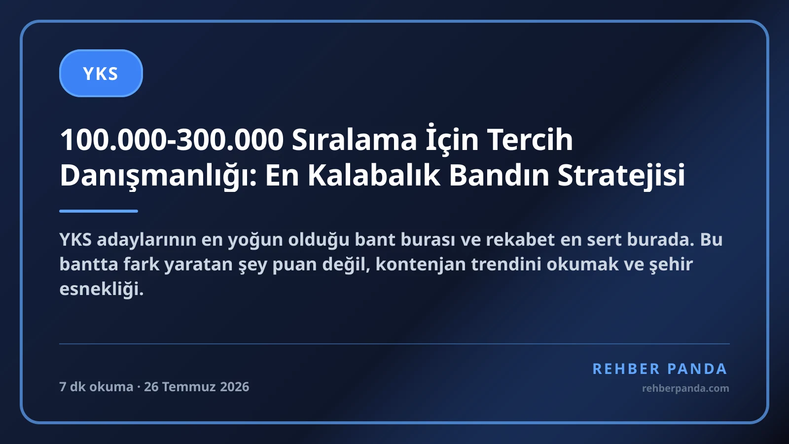 100.000-300.000 Sıralama İçin Tercih Danışmanlığı: En Kalabalık Bandın Stratejisi