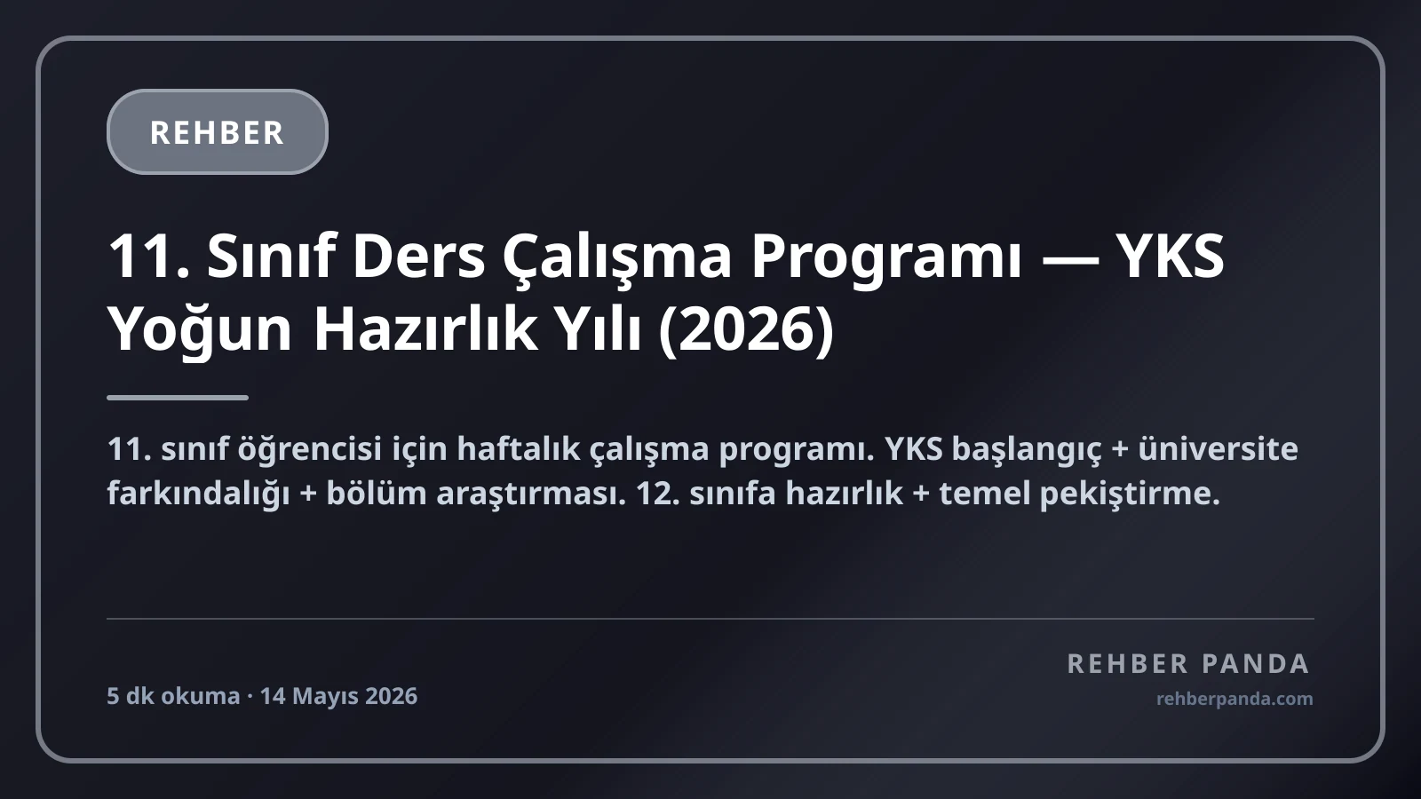 11. Sınıf Ders Çalışma Programı — YKS Yoğun Hazırlık Yılı (2026)