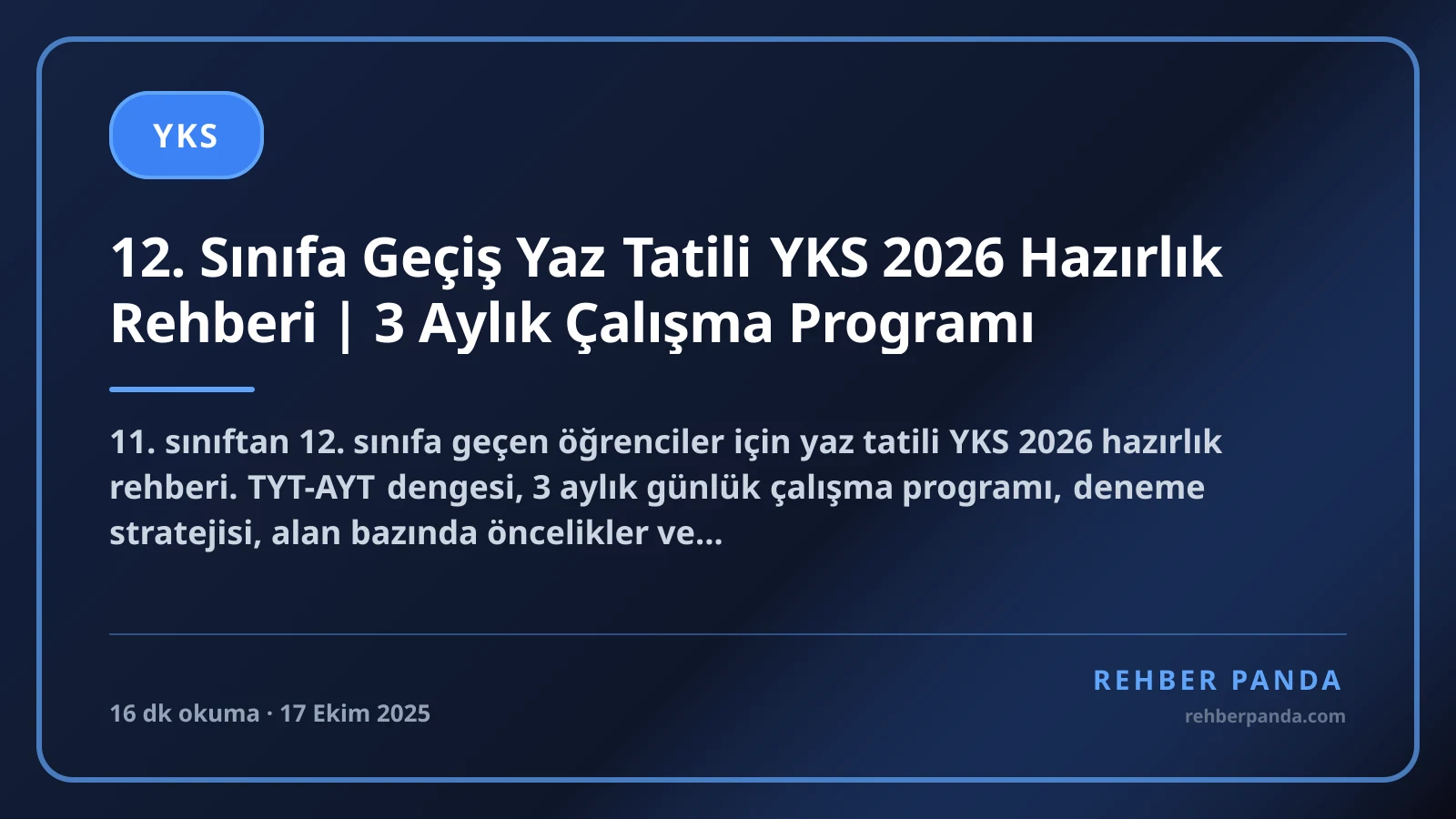 12. Sınıfa Geçiş Yaz Tatili YKS 2026 Hazırlık Rehberi | 3 Aylık Çalışma Programı