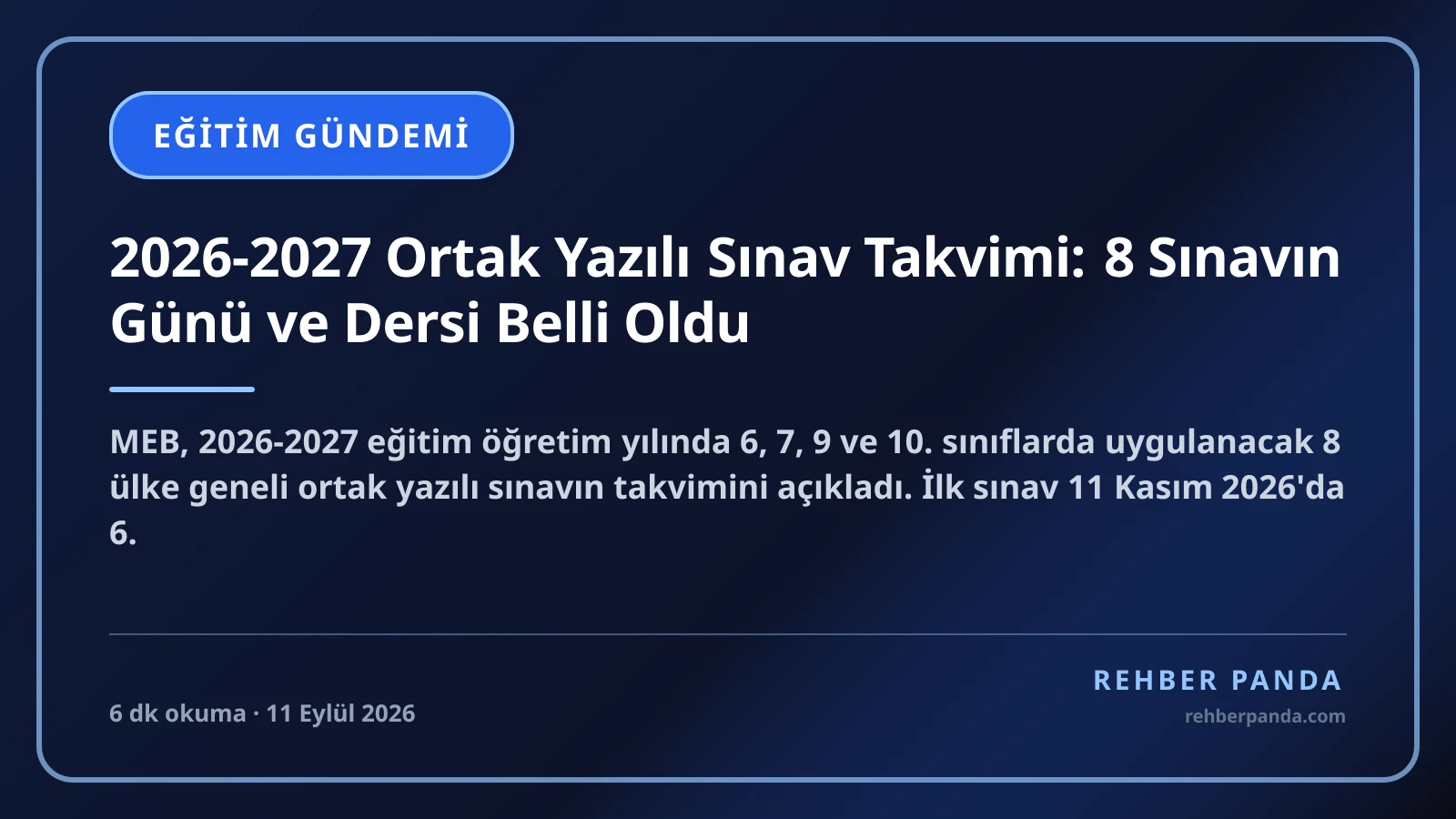2026-2027 Ortak Yazılı Sınav Takvimi: 8 Sınavın Günü ve Dersi Belli Oldu