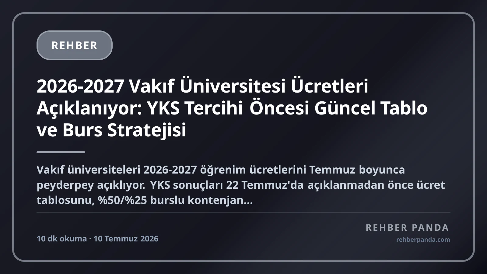 2026-2027 Vakıf Üniversitesi Ücretleri Açıklanıyor: YKS Tercihi Öncesi Güncel Tablo ve Burs Stratejisi