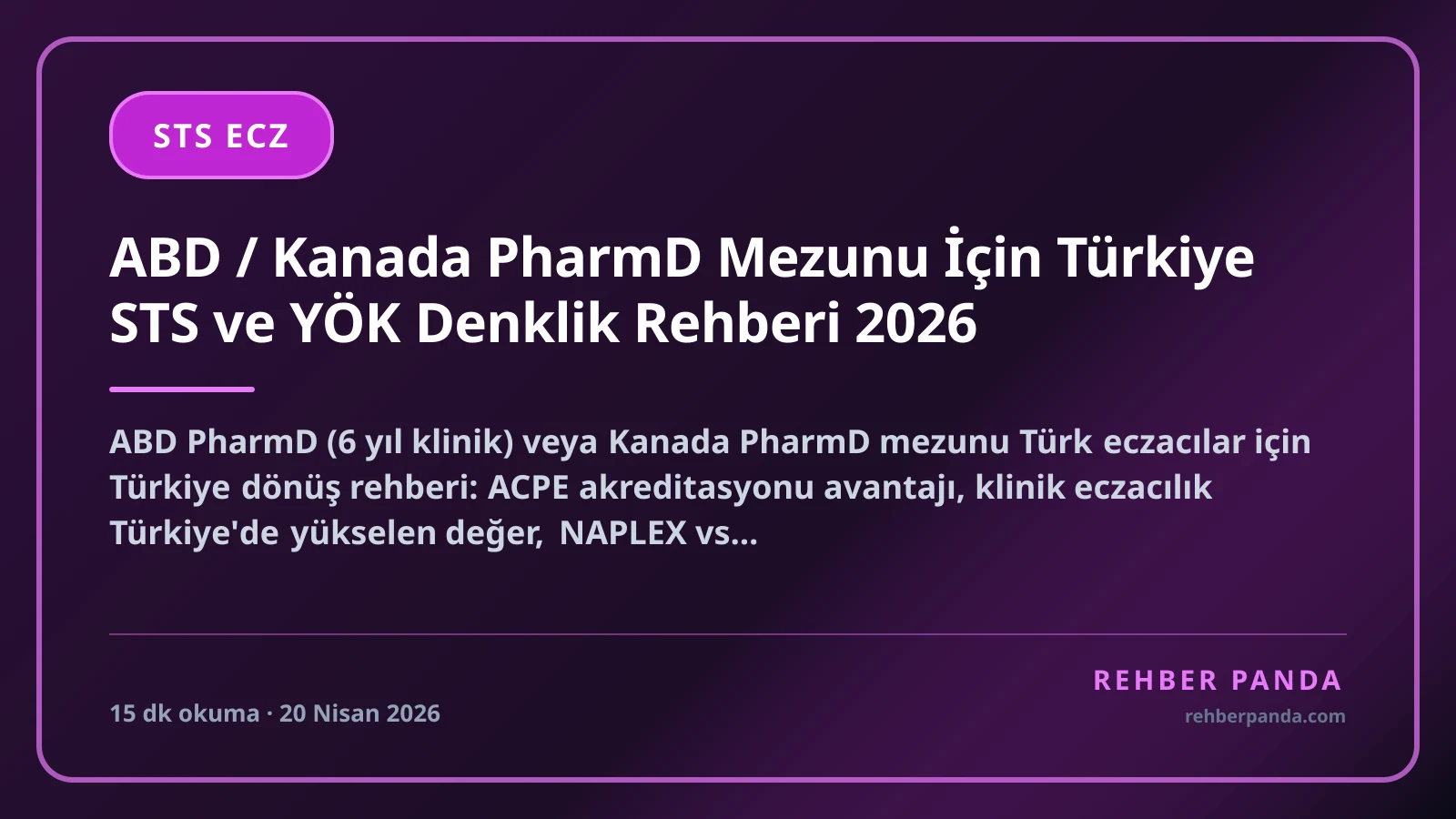 ABD / Kanada PharmD Mezunu İçin Türkiye STS ve YÖK Denklik Rehberi 2026