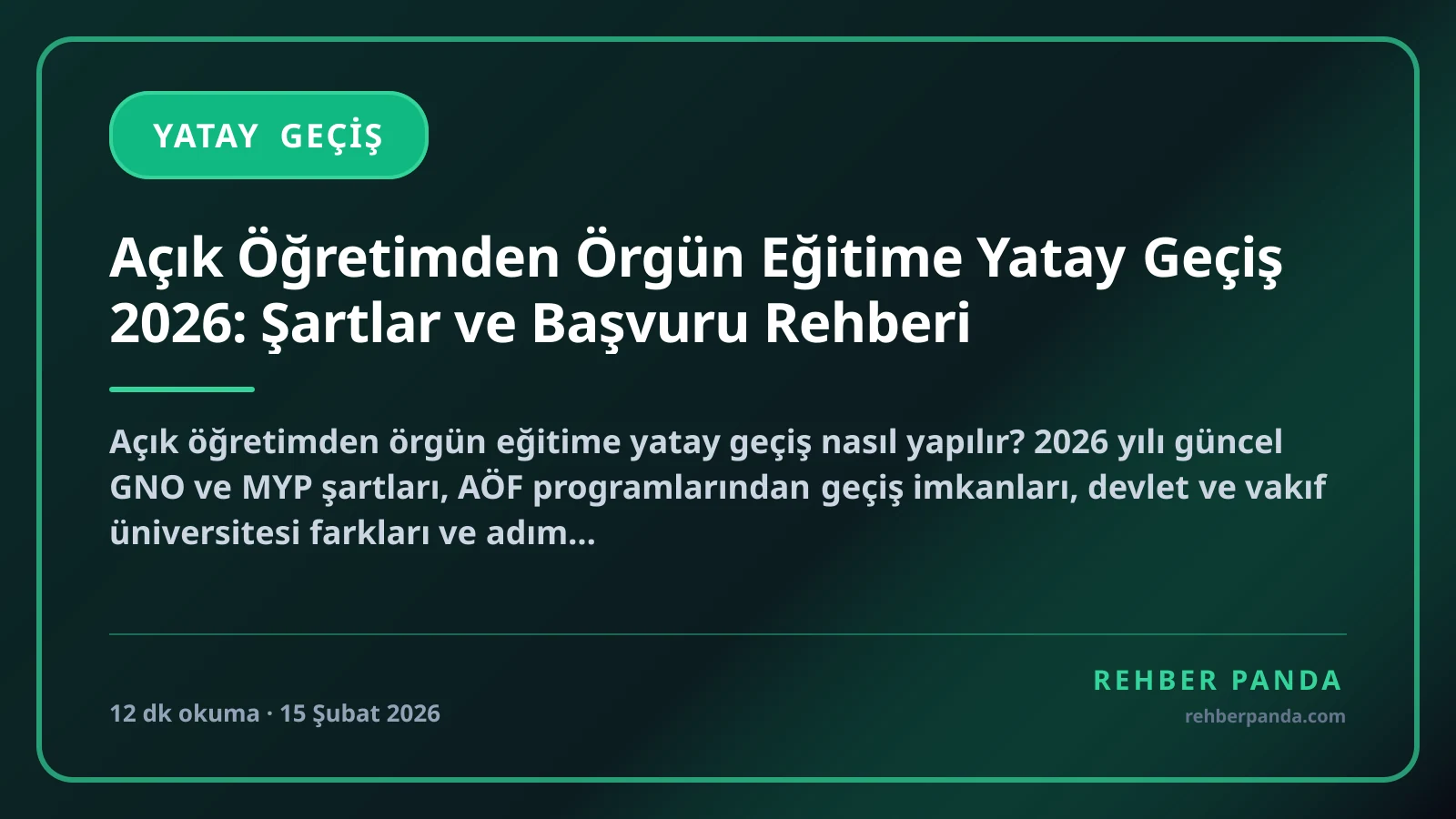 Açık Öğretimden Örgün Eğitime Yatay Geçiş 2026: Şartlar ve Başvuru Rehberi