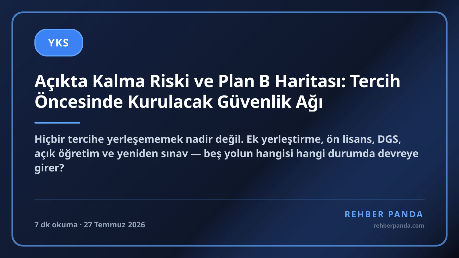 Açıkta Kalma Riski ve Plan B Haritası: Tercih Öncesinde Kurulacak Güvenlik Ağı
