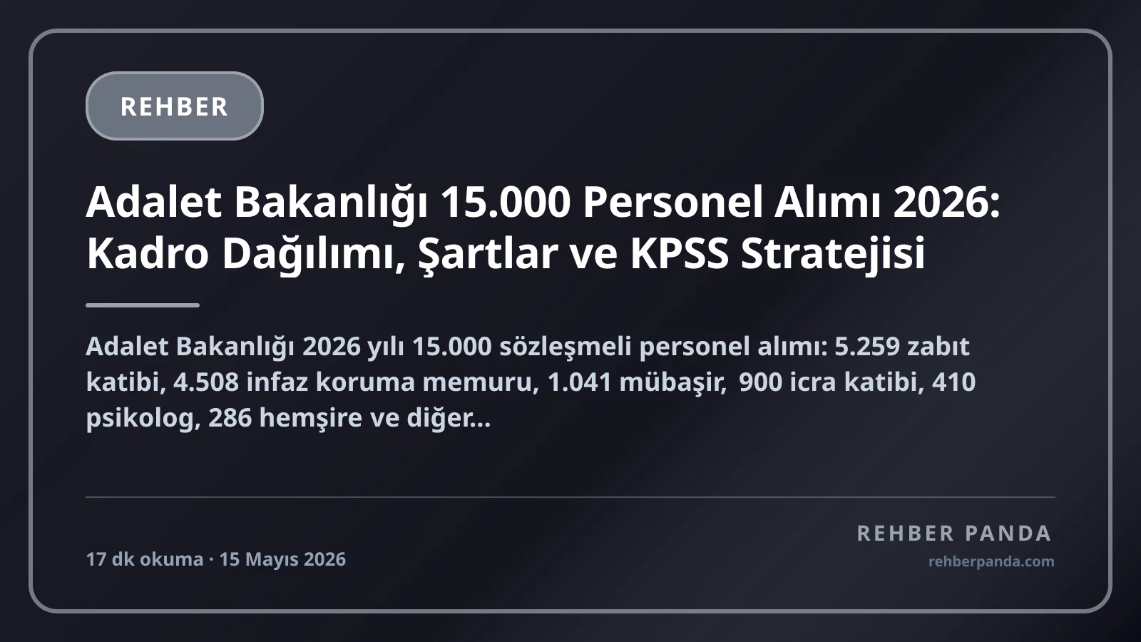 Adalet Bakanlığı 15.000 Personel Alımı 2026: Kadro Dağılımı, Şartlar ve KPSS Stratejisi
