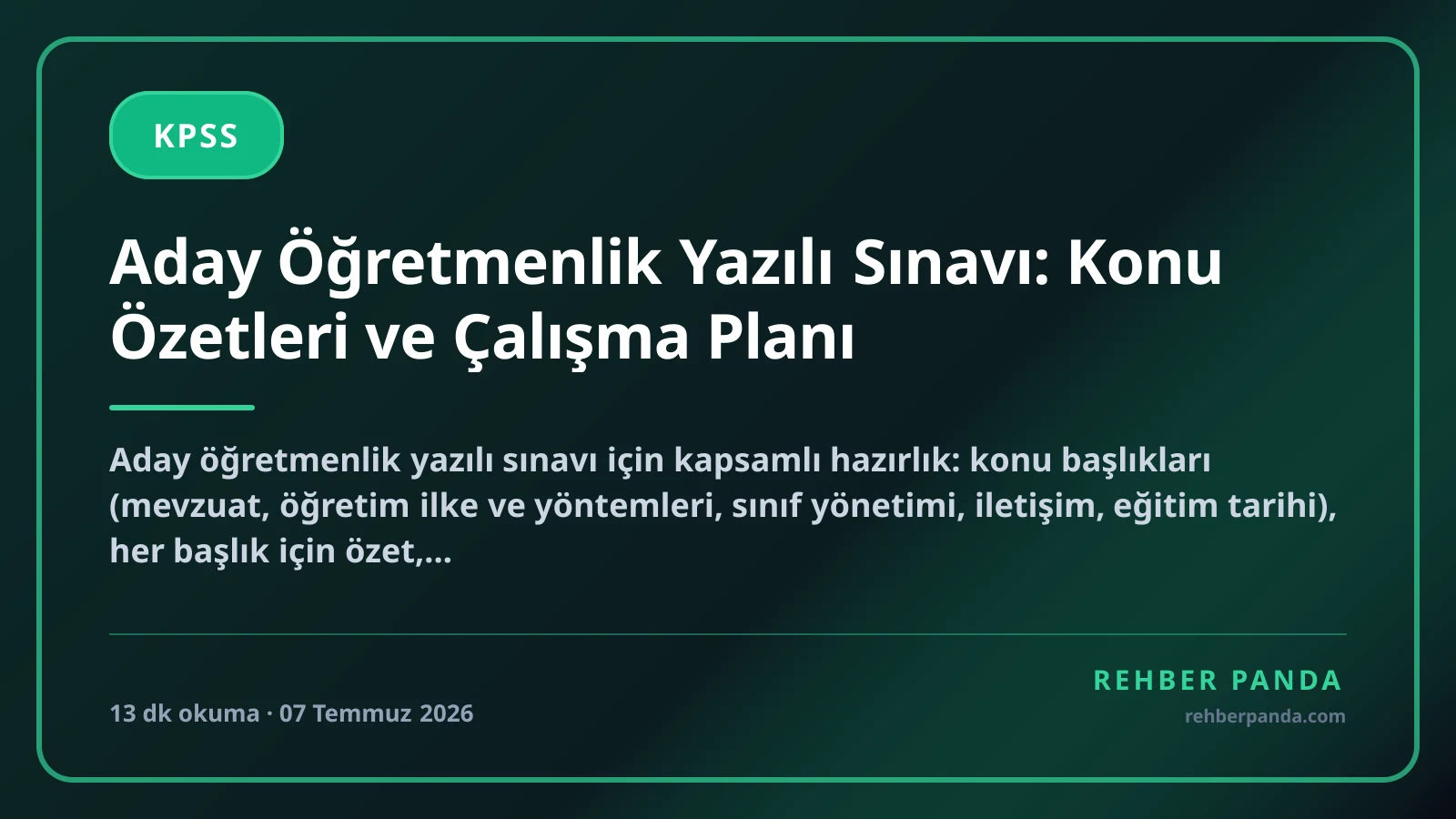 Aday Öğretmenlik Yazılı Sınavı: Konu Özetleri ve Çalışma Planı