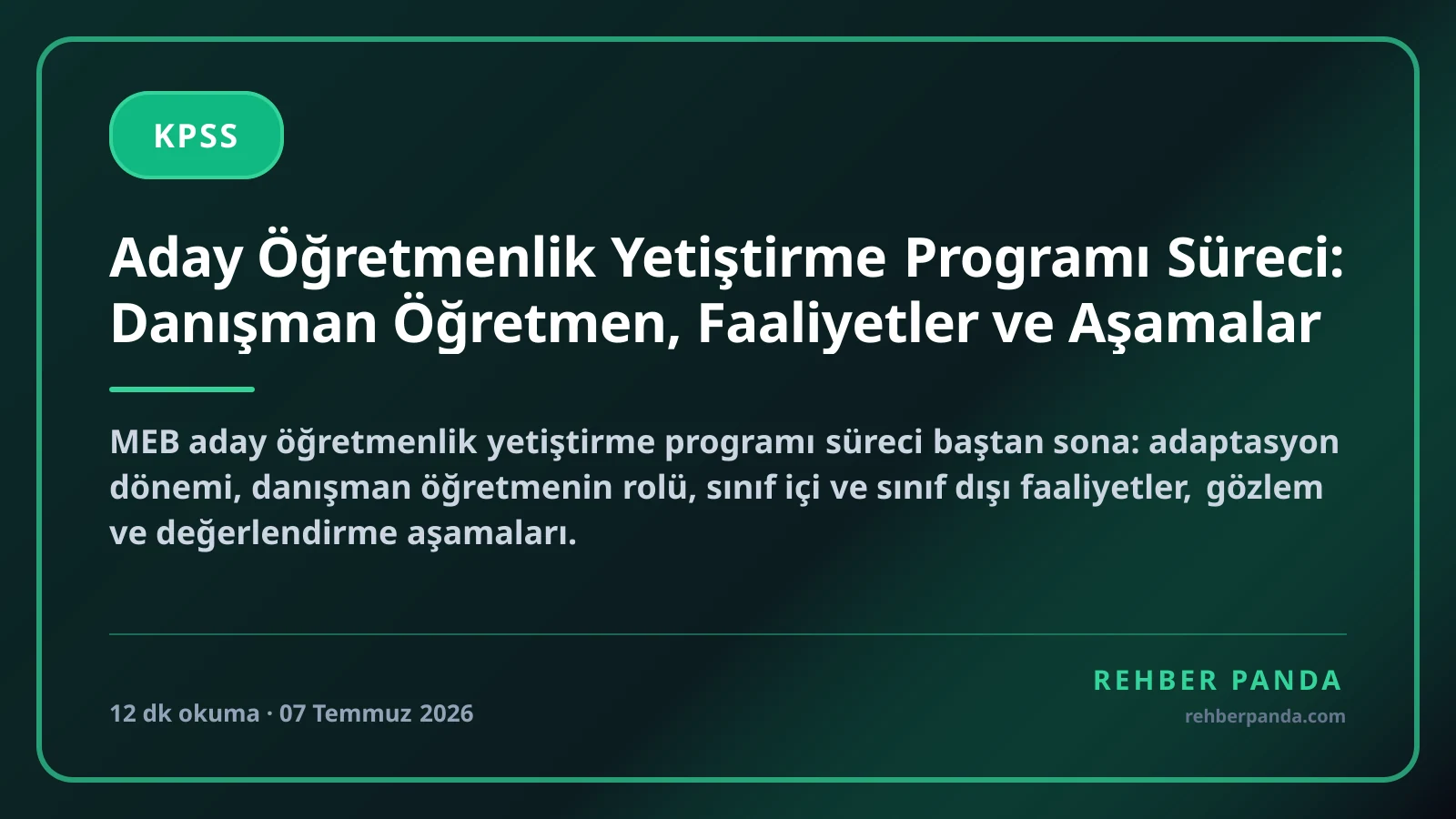 Aday Öğretmenlik Yetiştirme Programı Süreci: Danışman Öğretmen, Faaliyetler ve Aşamalar