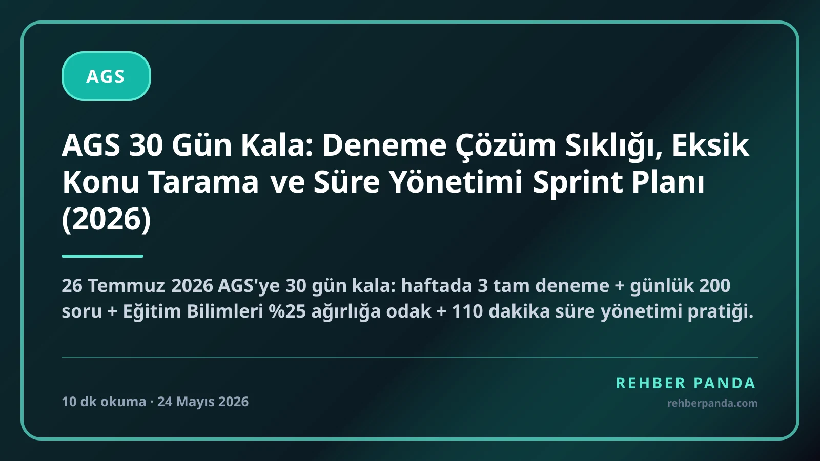 AGS 30 Gün Kala: Deneme Çözüm Sıklığı, Eksik Konu Tarama ve Süre Yönetimi Sprint Planı (2026)