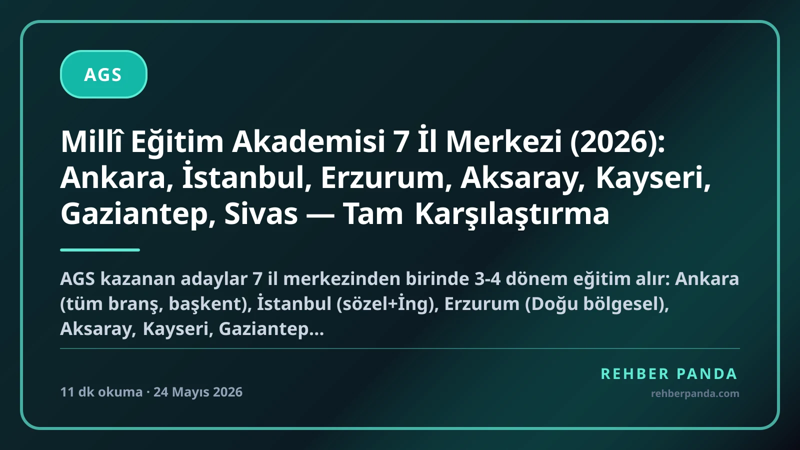 Millî Eğitim Akademisi 7 İl Merkezi (2026): Ankara, İstanbul, Erzurum, Aksaray, Kayseri, Gaziantep, Sivas — Tam Karşılaştırma