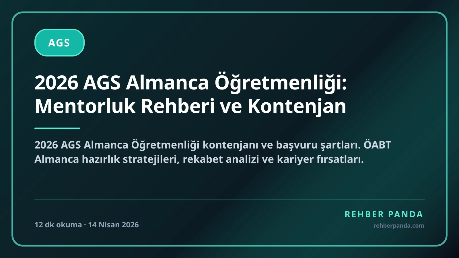 2026 AGS Almanca Öğretmenliği: Mentorluk Rehberi ve Kontenjan