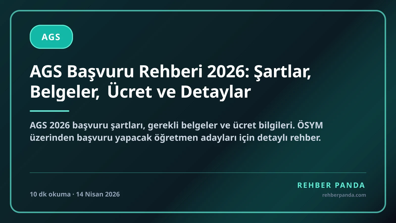 AGS Başvuru Rehberi 2026: Şartlar, Belgeler, Ücret ve Detaylar