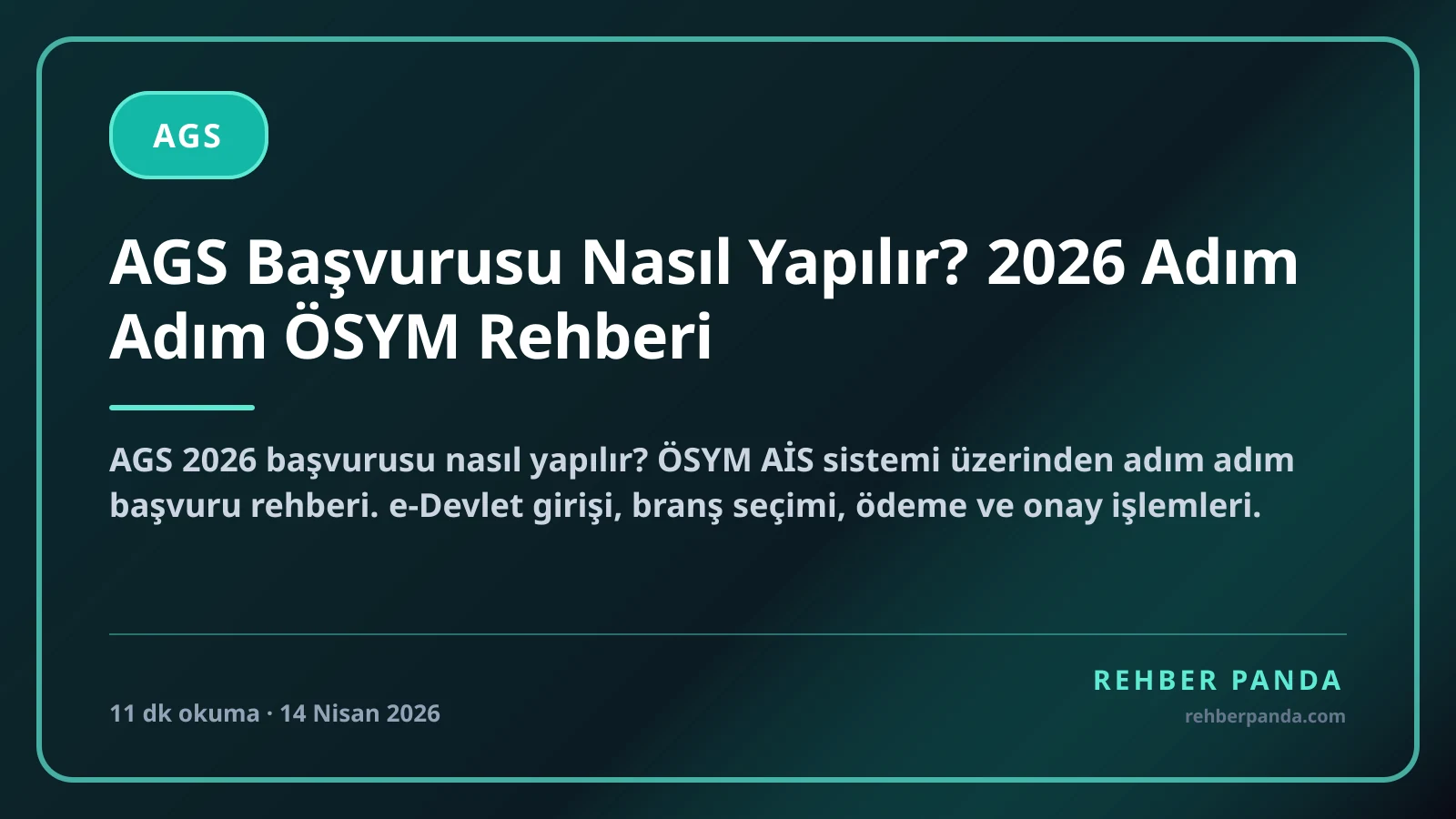 AGS Başvurusu Nasıl Yapılır? 2026 Adım Adım ÖSYM Rehberi