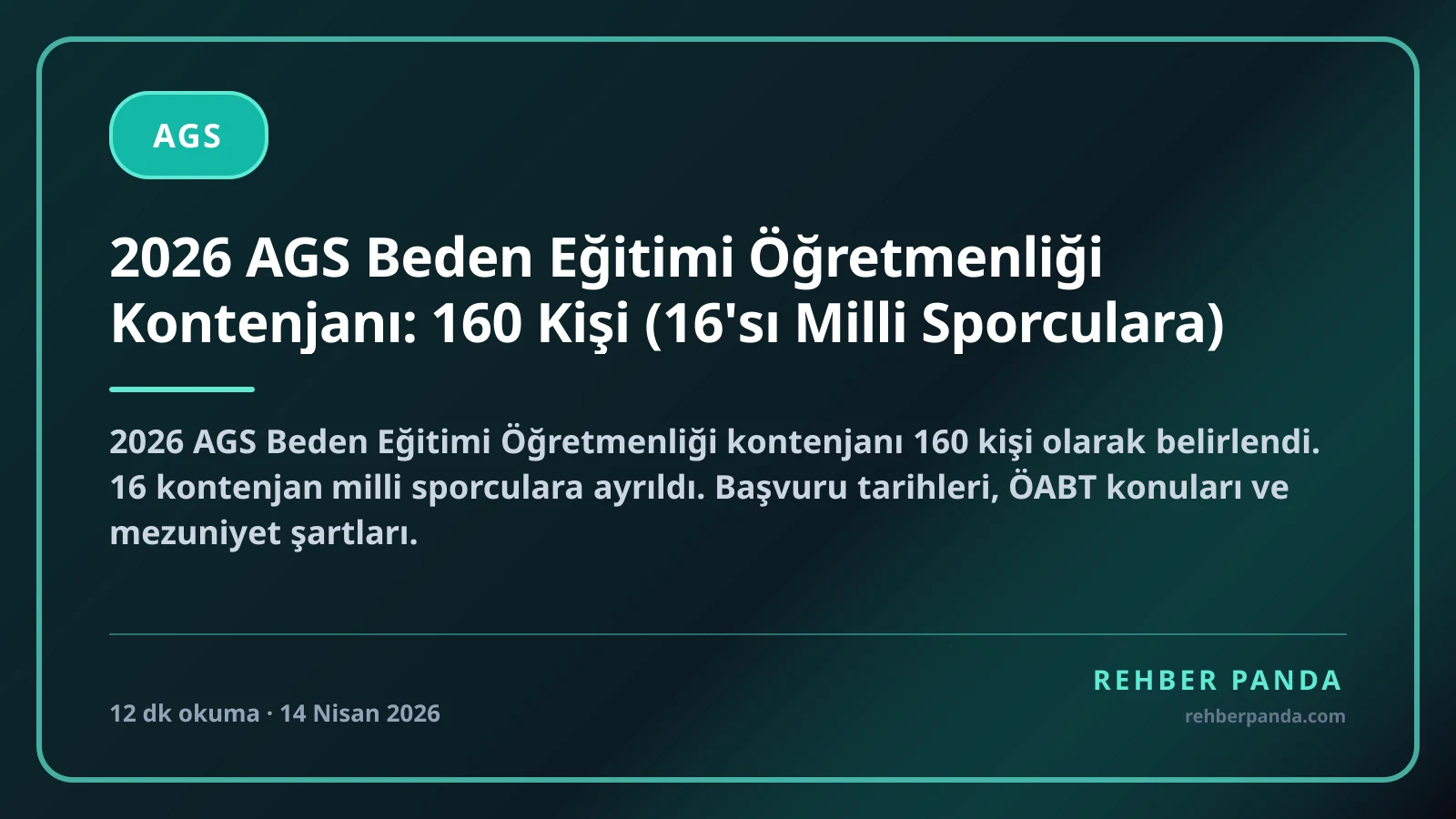 2026 AGS Beden Eğitimi Öğretmenliği Kontenjanı: 160 Kişi (16'sı Milli Sporculara)