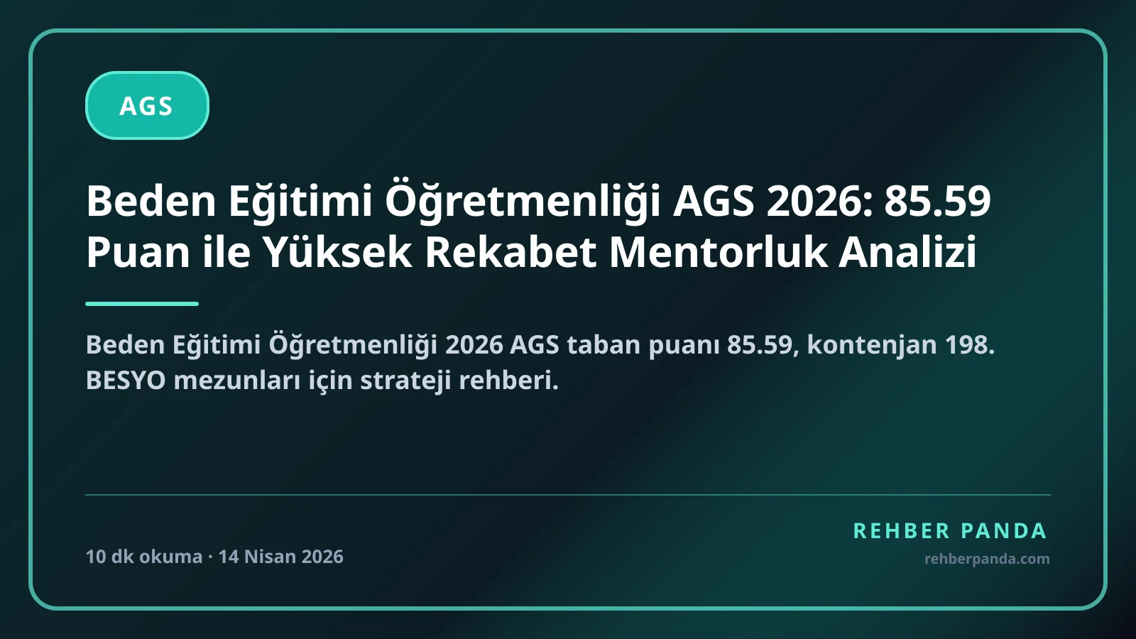 Beden Eğitimi Öğretmenliği AGS 2026: 85.59 Puan ile Yüksek Rekabet Mentorluk Analizi