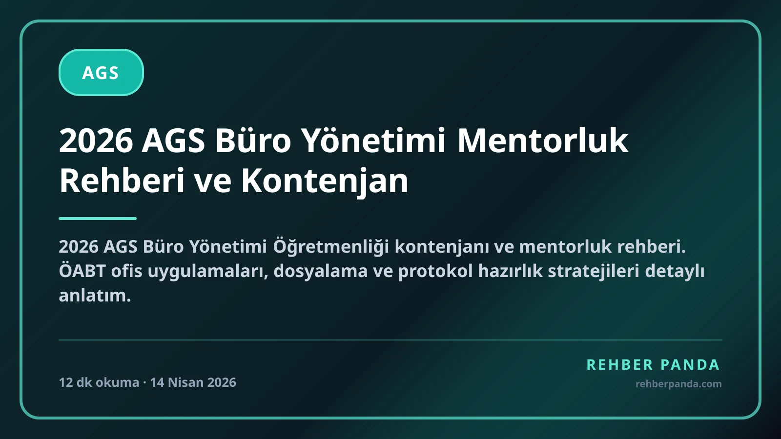 2026 AGS Büro Yönetimi Mentorluk Rehberi ve Kontenjan