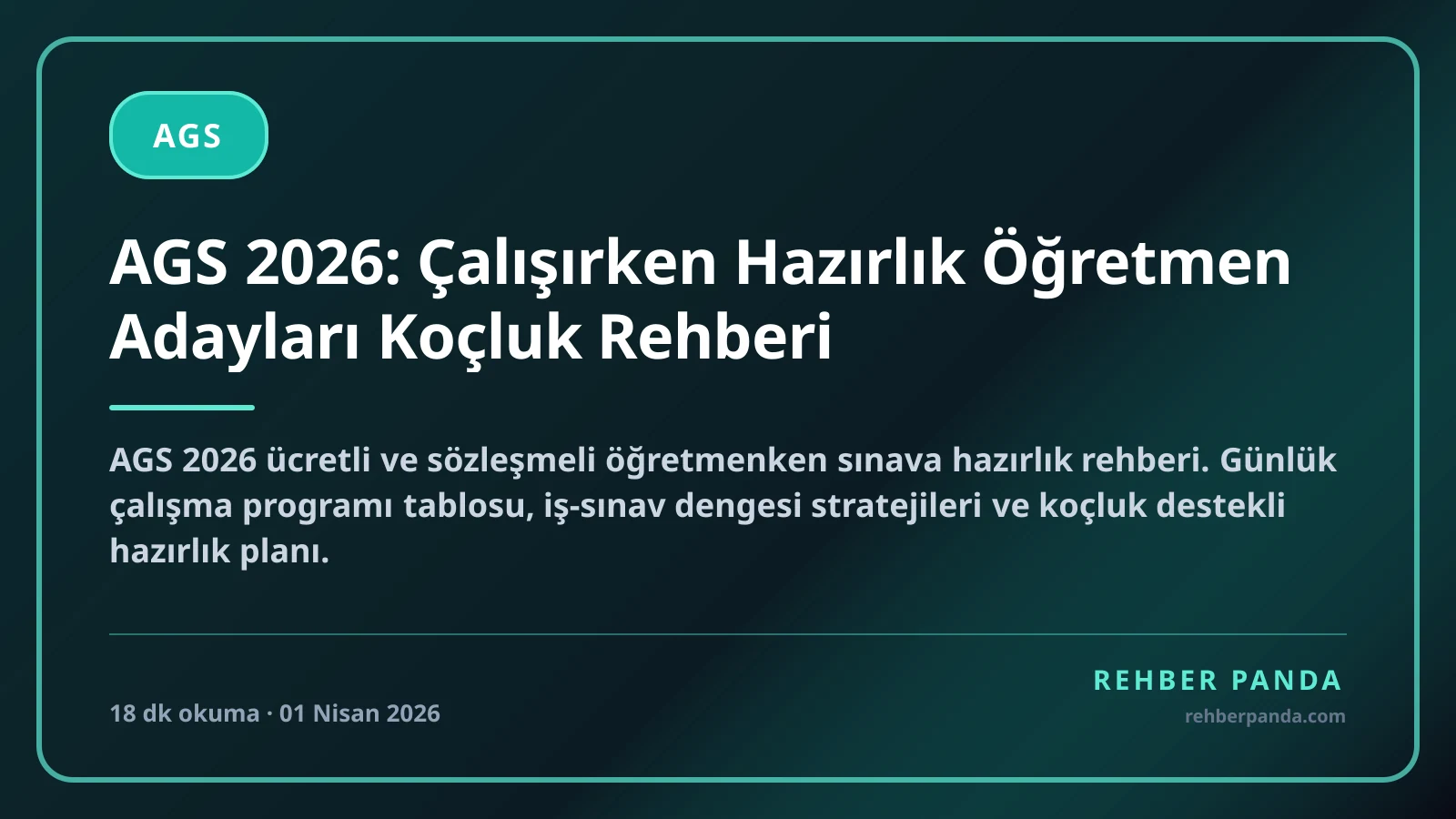 AGS 2026: Çalışırken Hazırlık Öğretmen Adayları Koçluk Rehberi