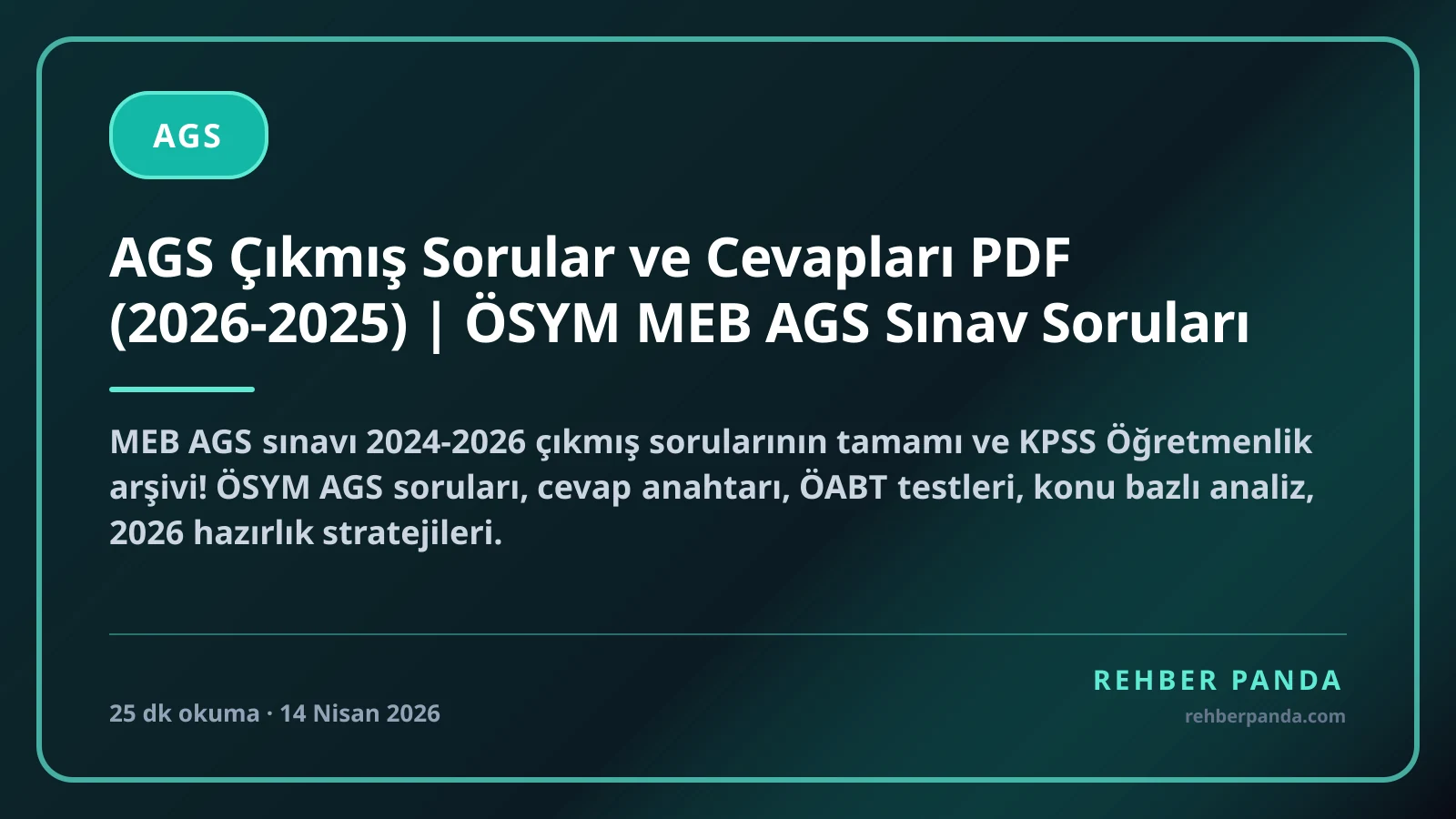 AGS Çıkmış Sorular ve Cevapları PDF (2026-2025) | ÖSYM MEB AGS Sınav Soruları