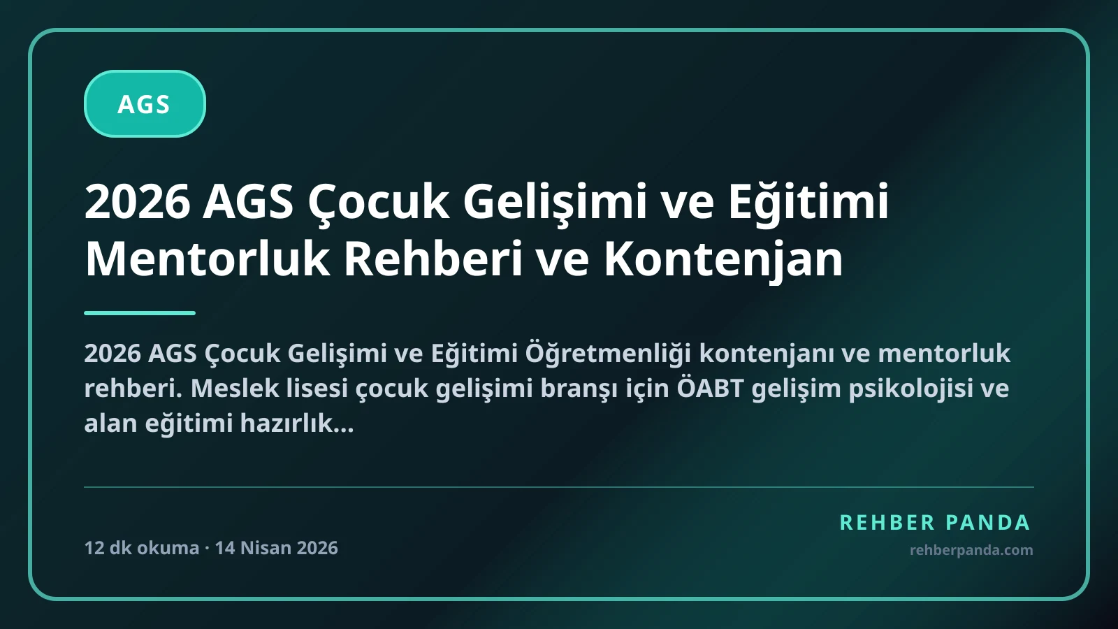 2026 AGS Çocuk Gelişimi ve Eğitimi Mentorluk Rehberi ve Kontenjan