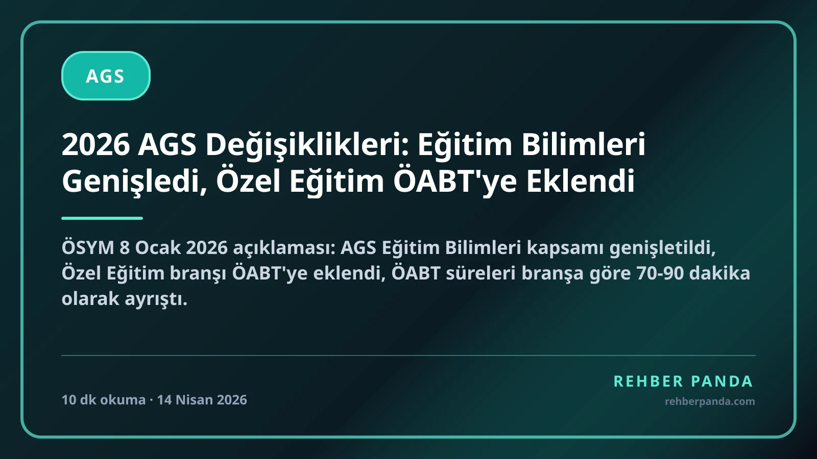 2026 AGS Değişiklikleri: Eğitim Bilimleri Genişledi, Özel Eğitim ÖABT'ye Eklendi