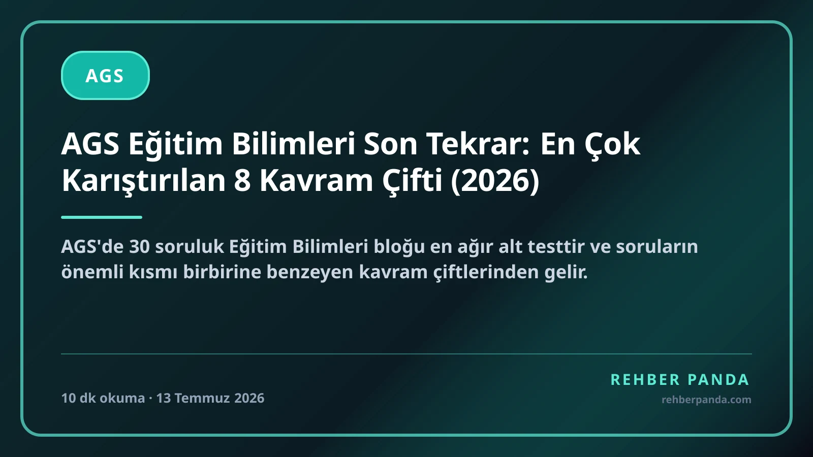 AGS Eğitim Bilimleri Son Tekrar: En Çok Karıştırılan 8 Kavram Çifti (2026)