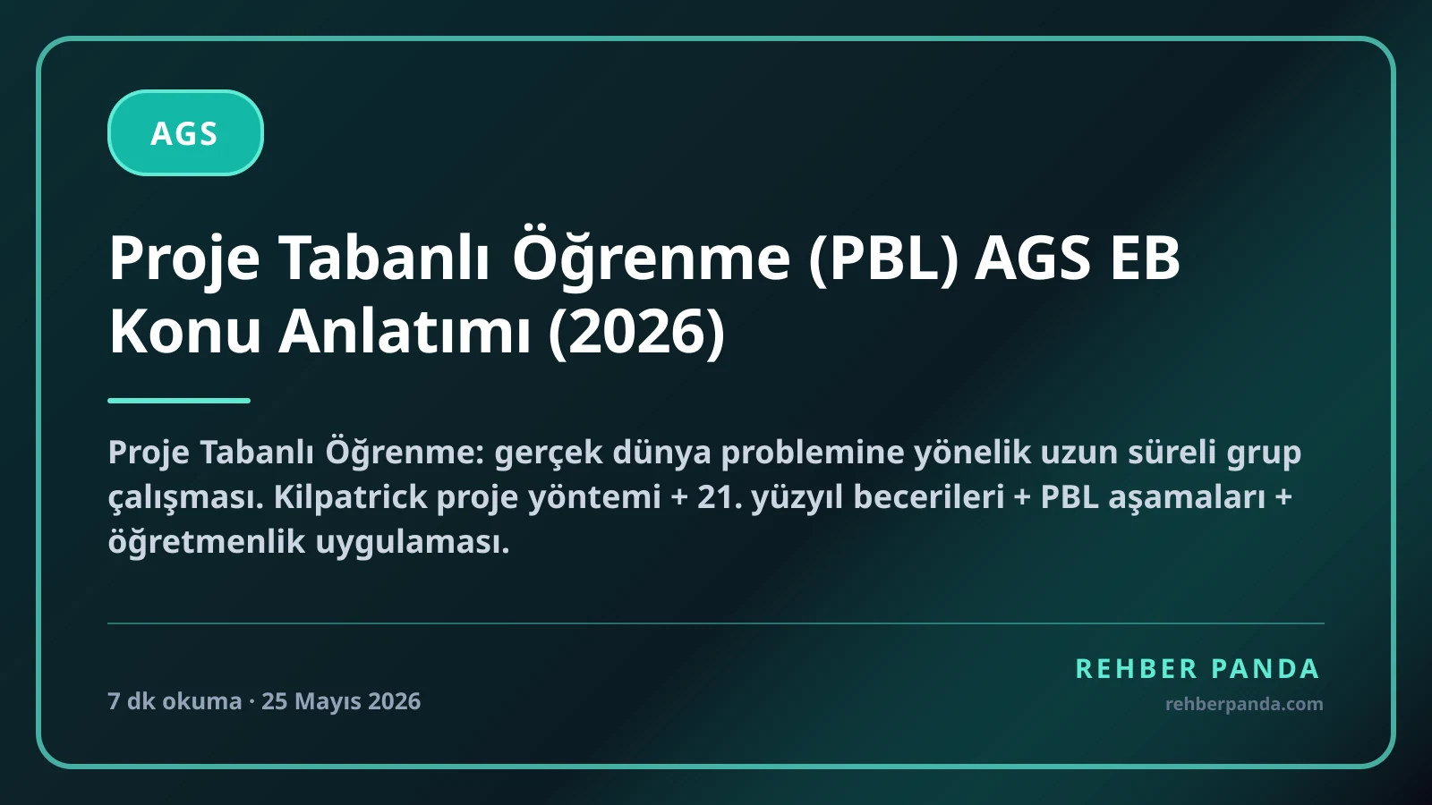 Proje Tabanlı Öğrenme (PBL) AGS EB Konu Anlatımı (2026)