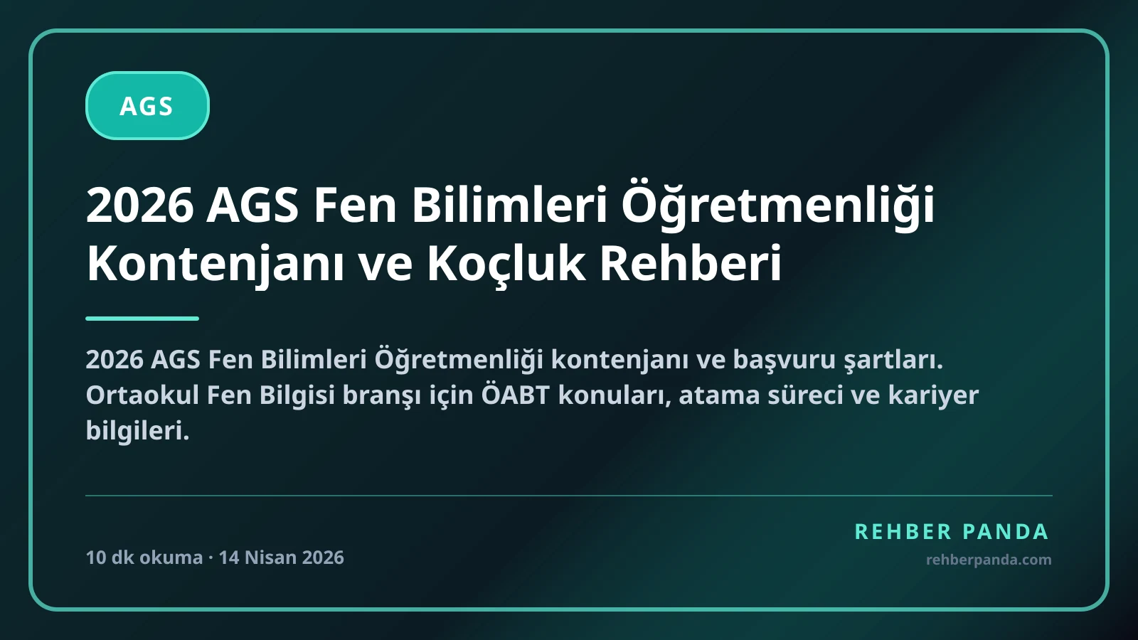2026 AGS Fen Bilimleri Öğretmenliği Kontenjanı ve Koçluk Rehberi