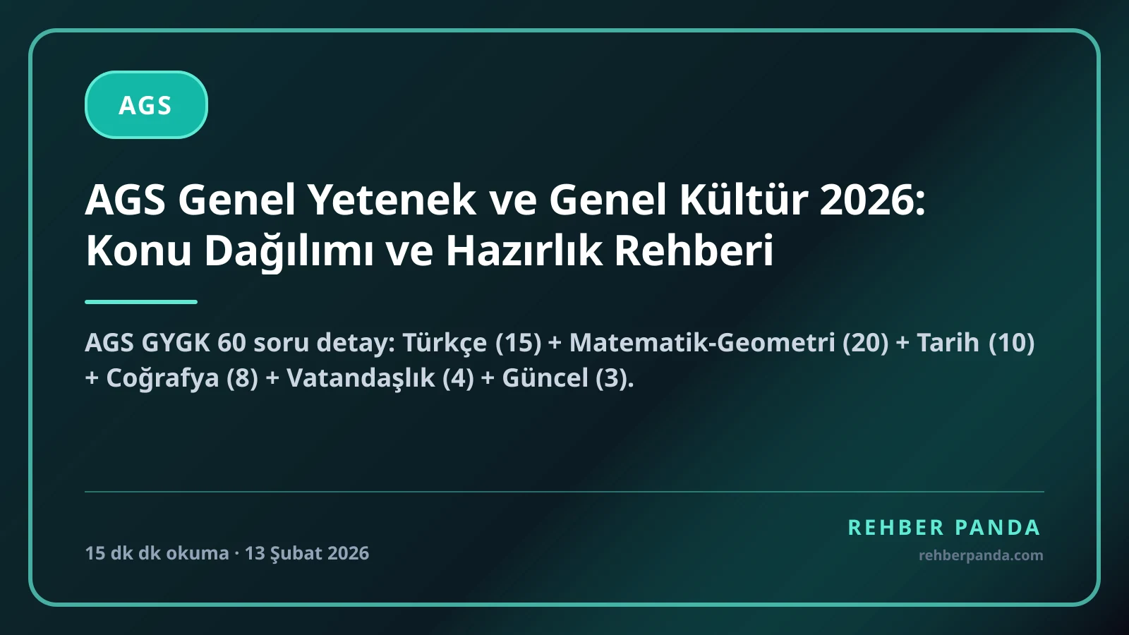 AGS Genel Yetenek ve Genel Kültür 2026: Konu Dağılımı ve Hazırlık Rehberi