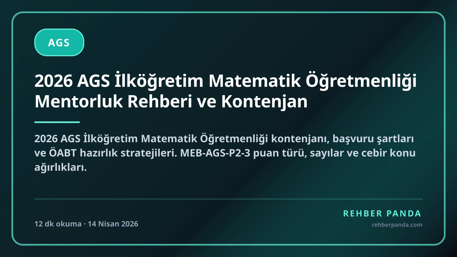 2026 AGS İlköğretim Matematik Öğretmenliği Mentorluk Rehberi ve Kontenjan