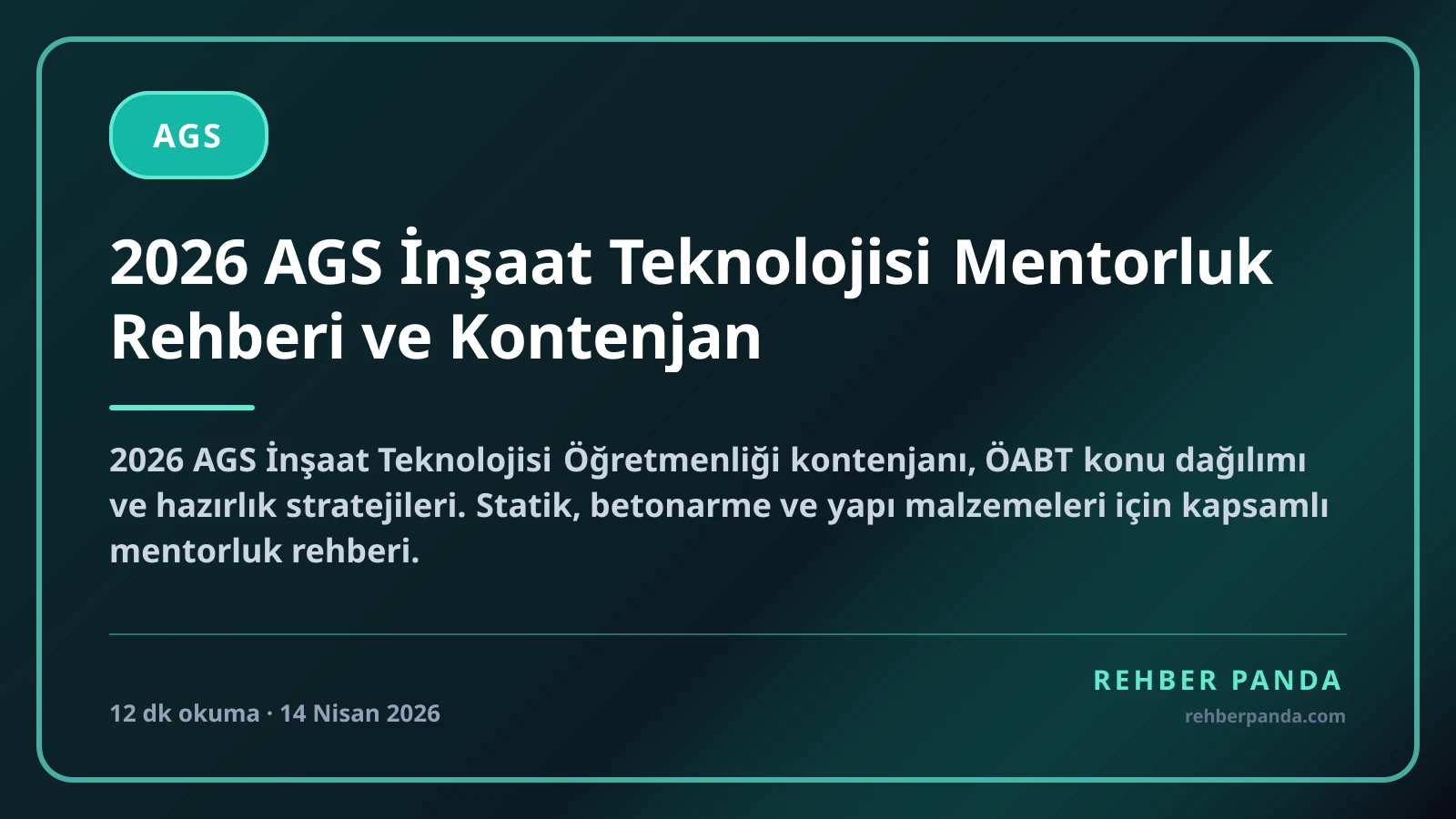 2026 AGS İnşaat Teknolojisi Mentorluk Rehberi ve Kontenjan