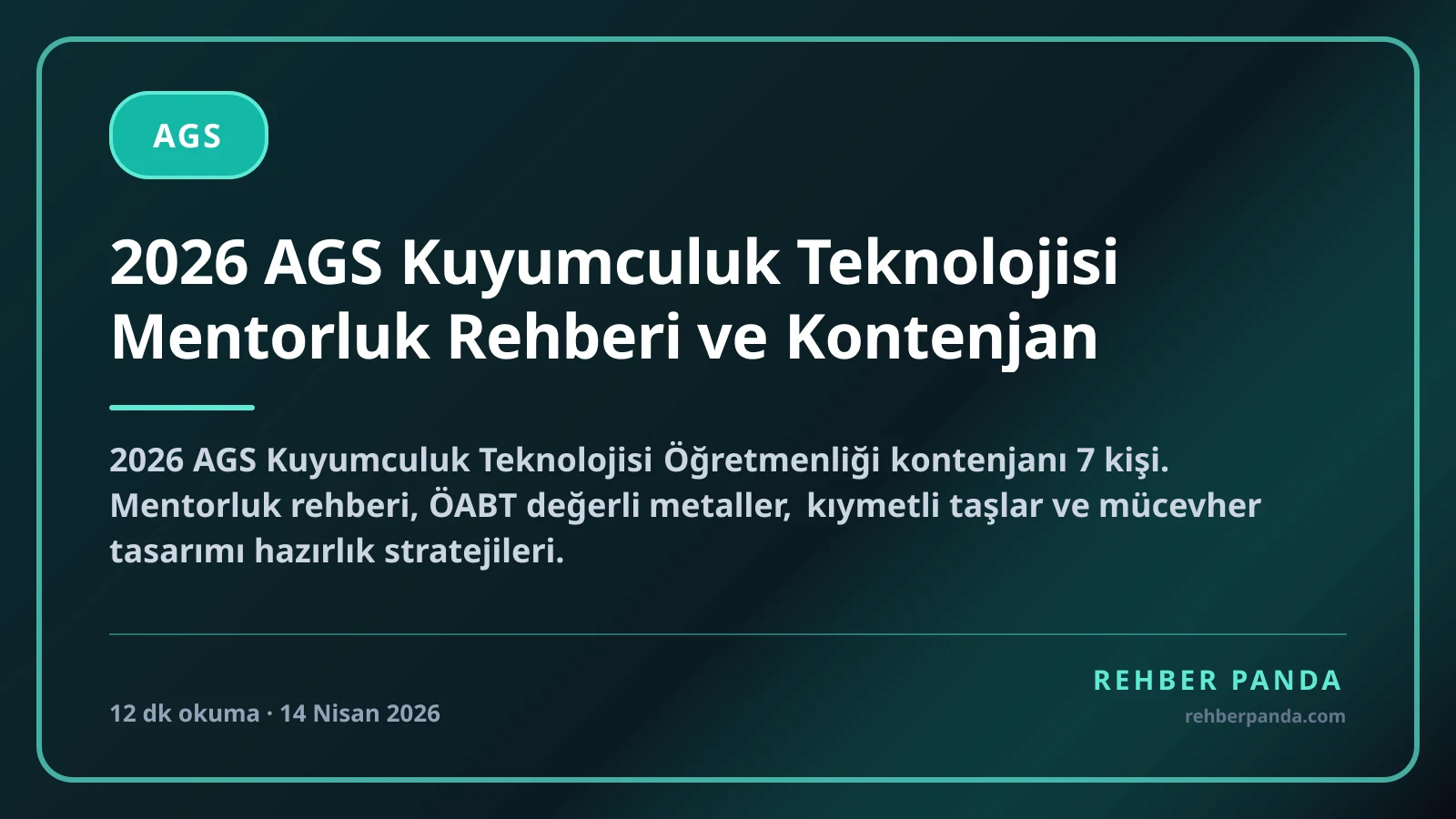 2026 AGS Kuyumculuk Teknolojisi Mentorluk Rehberi ve Kontenjan