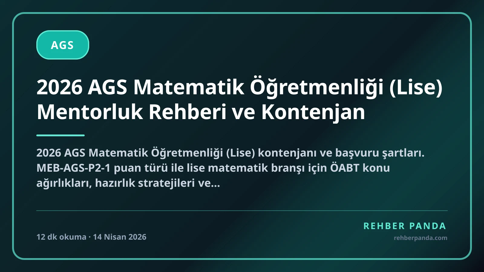 2026 AGS Matematik Öğretmenliği (Lise) Mentorluk Rehberi ve Kontenjan