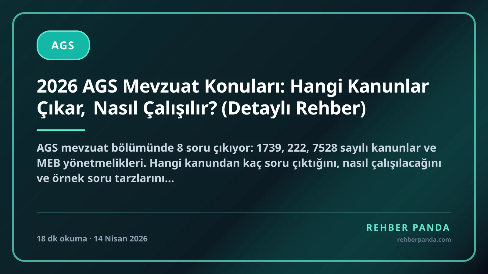 2026 AGS Mevzuat Konuları: Hangi Kanunlar Çıkar, Nasıl Çalışılır? (Detaylı Rehber)