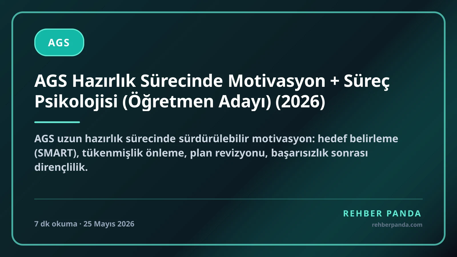 AGS Hazırlık Sürecinde Motivasyon + Süreç Psikolojisi (Öğretmen Adayı) (2026)