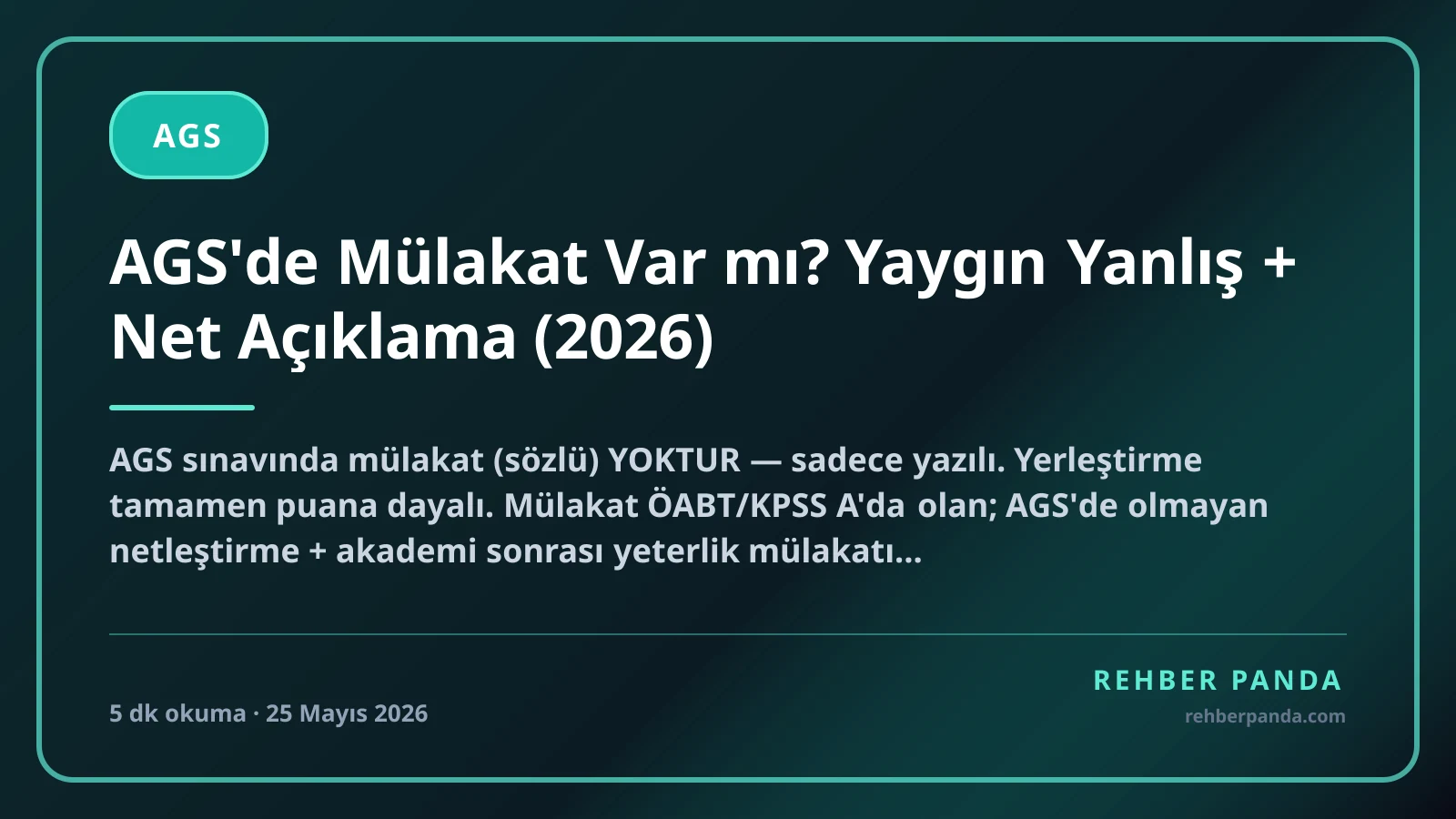 AGS'de Mülakat Var mı? Yaygın Yanlış + Net Açıklama (2026)