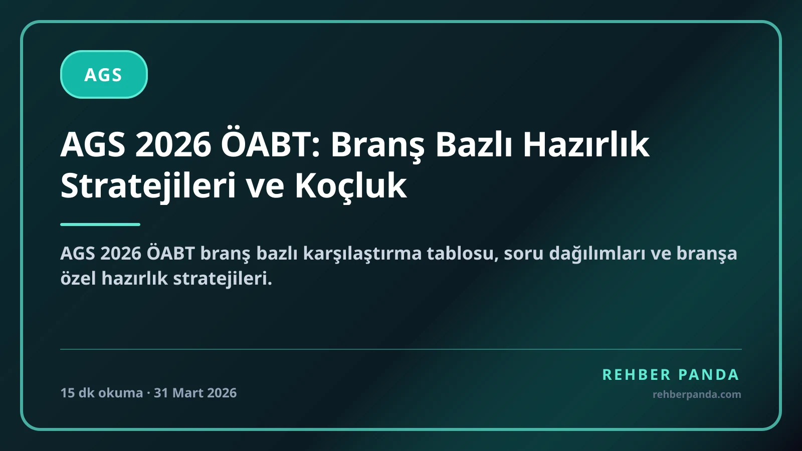 AGS 2026 ÖABT: Branş Bazlı Hazırlık Stratejileri ve Koçluk