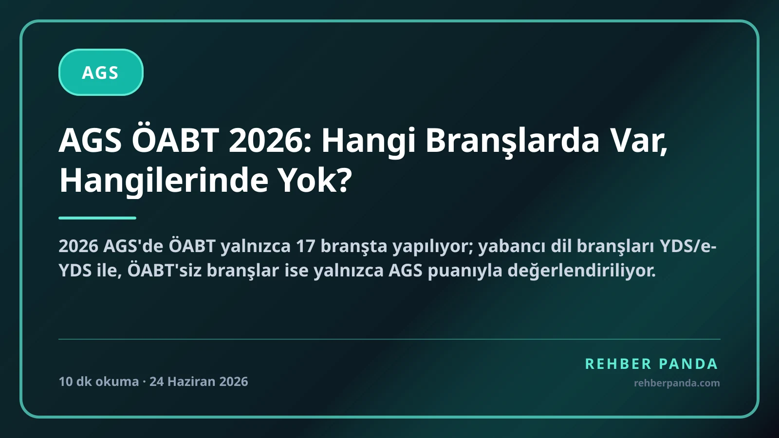 AGS ÖABT 2026: Hangi Branşlarda Var, Hangilerinde Yok?