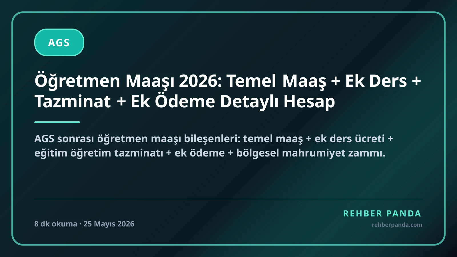 Öğretmen Maaşı 2026: Temel Maaş + Ek Ders + Tazminat + Ek Ödeme Detaylı Hesap