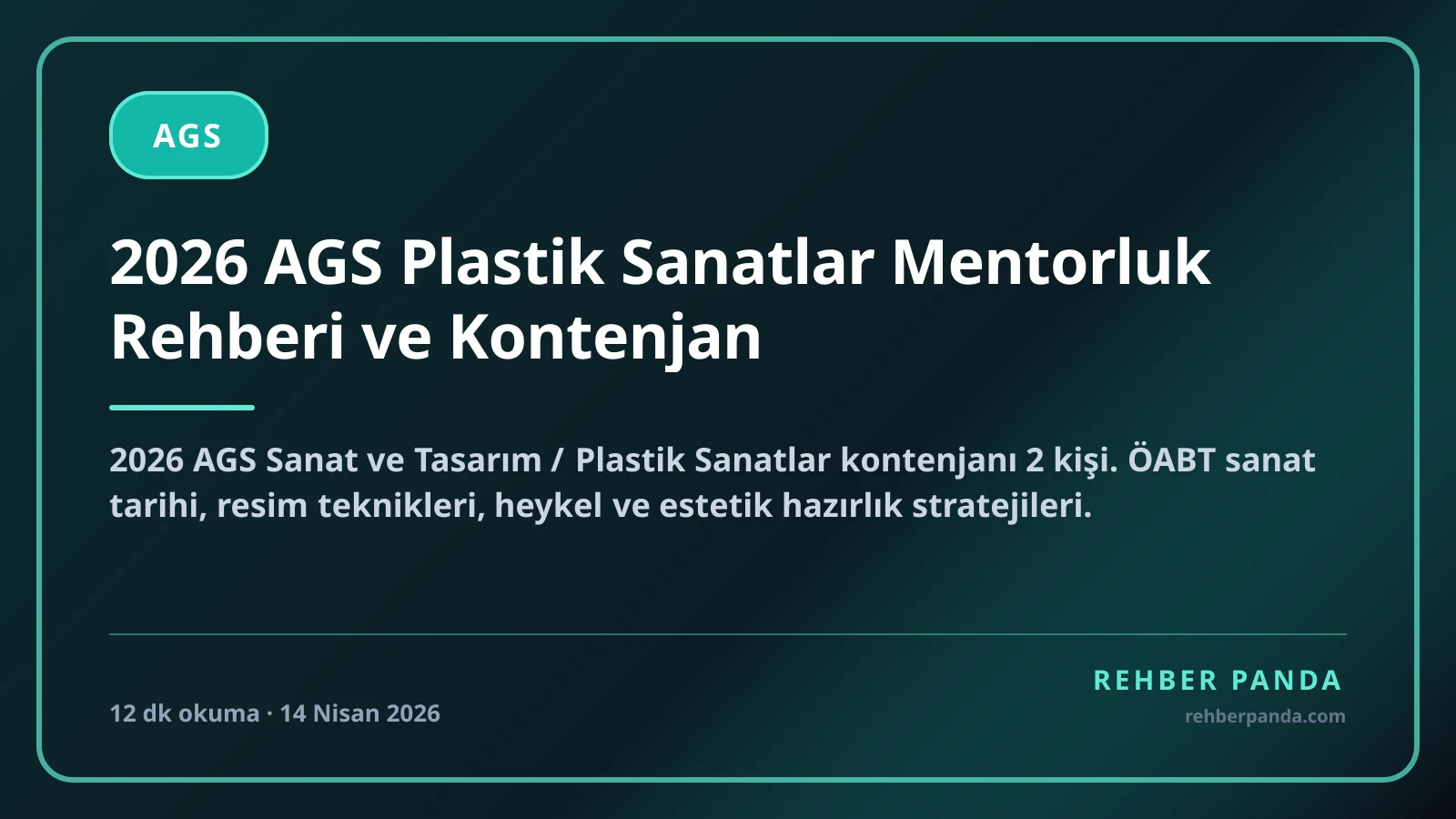 2026 AGS Plastik Sanatlar Mentorluk Rehberi ve Kontenjan