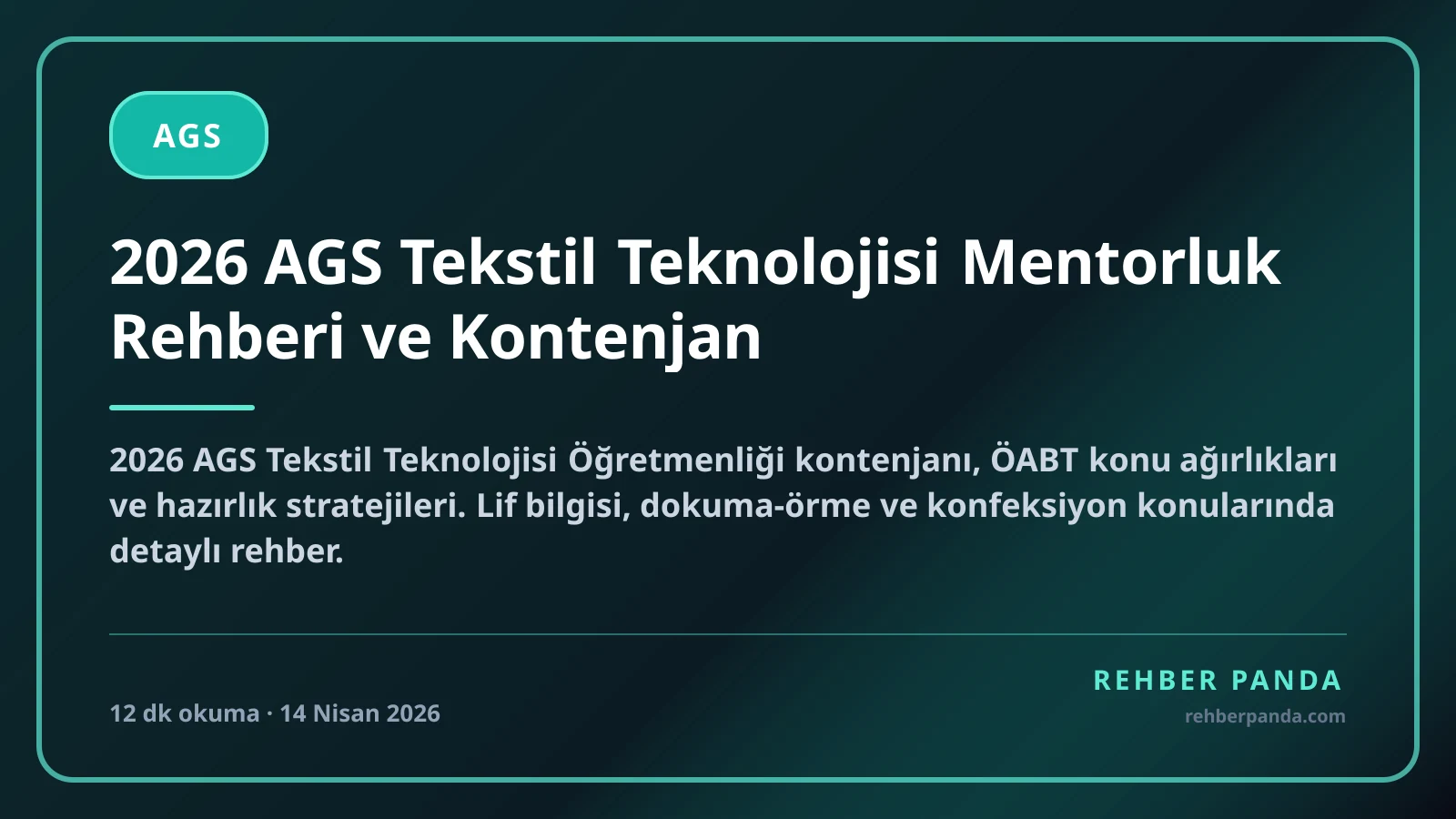 2026 AGS Tekstil Teknolojisi Mentorluk Rehberi ve Kontenjan