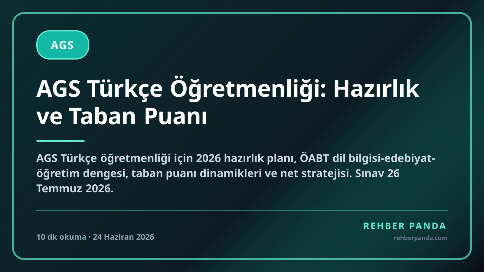 AGS Türkçe Öğretmenliği: Hazırlık ve Taban Puanı