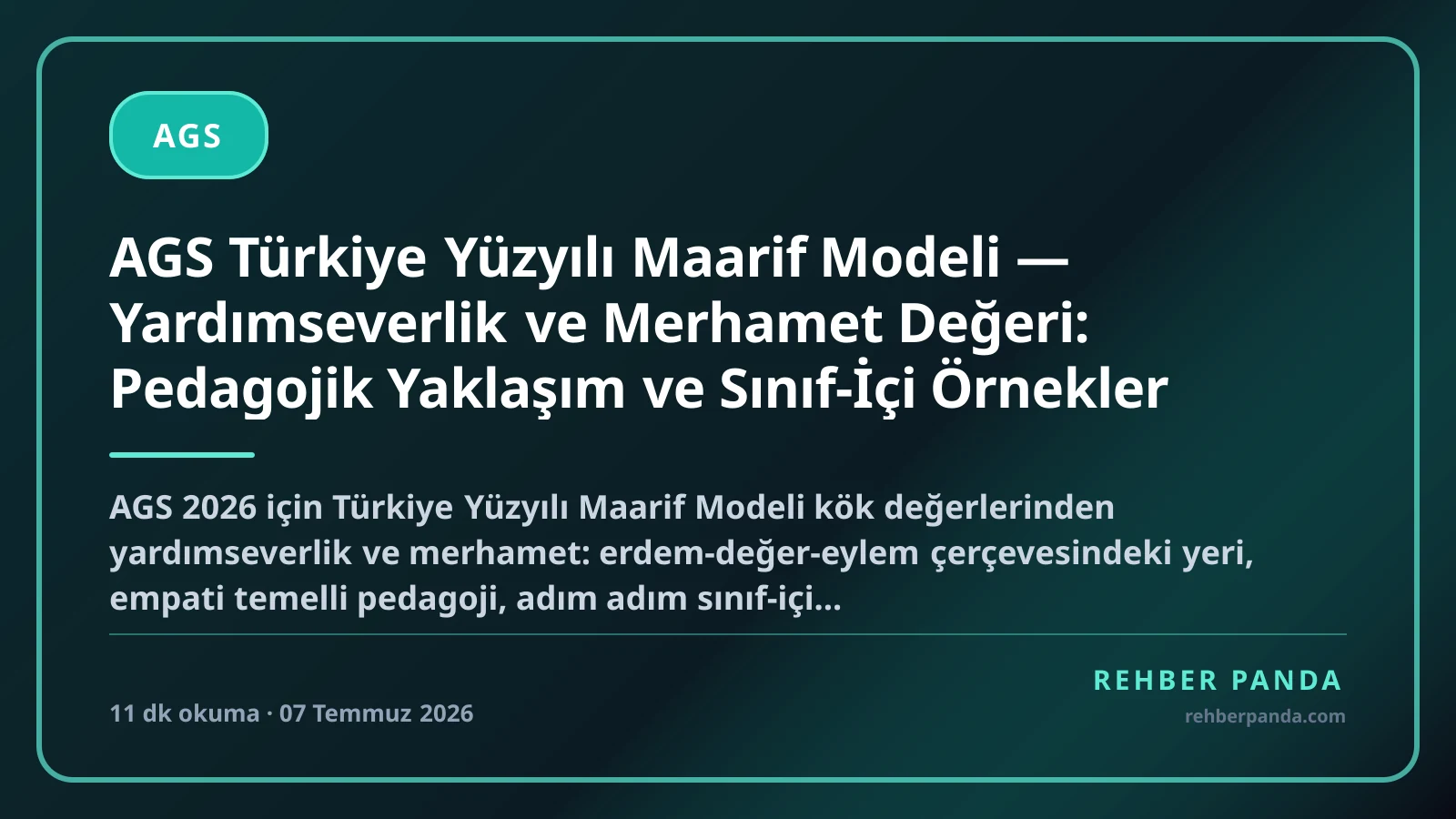 AGS Türkiye Yüzyılı Maarif Modeli — Yardımseverlik ve Merhamet Değeri: Pedagojik Yaklaşım ve Sınıf-İçi Örnekler