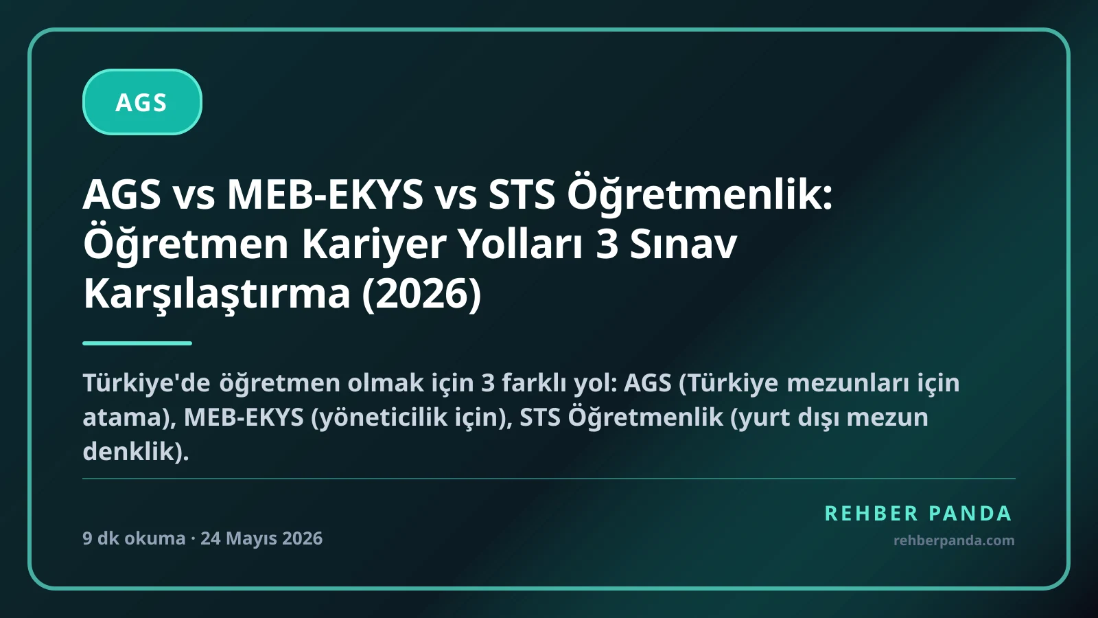 AGS vs MEB-EKYS vs STS Öğretmenlik: Öğretmen Kariyer Yolları 3 Sınav Karşılaştırma (2026)